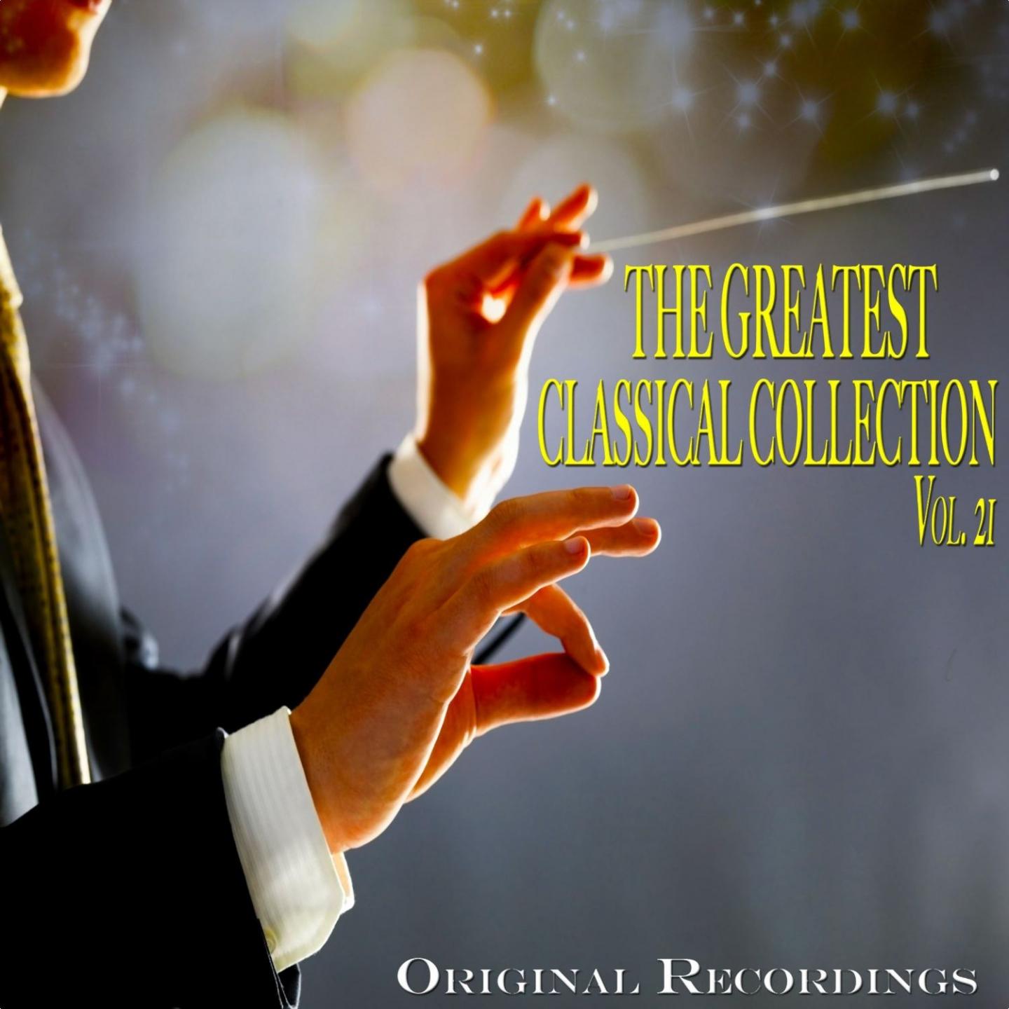 The Greatest Classical Collection Vol. 21