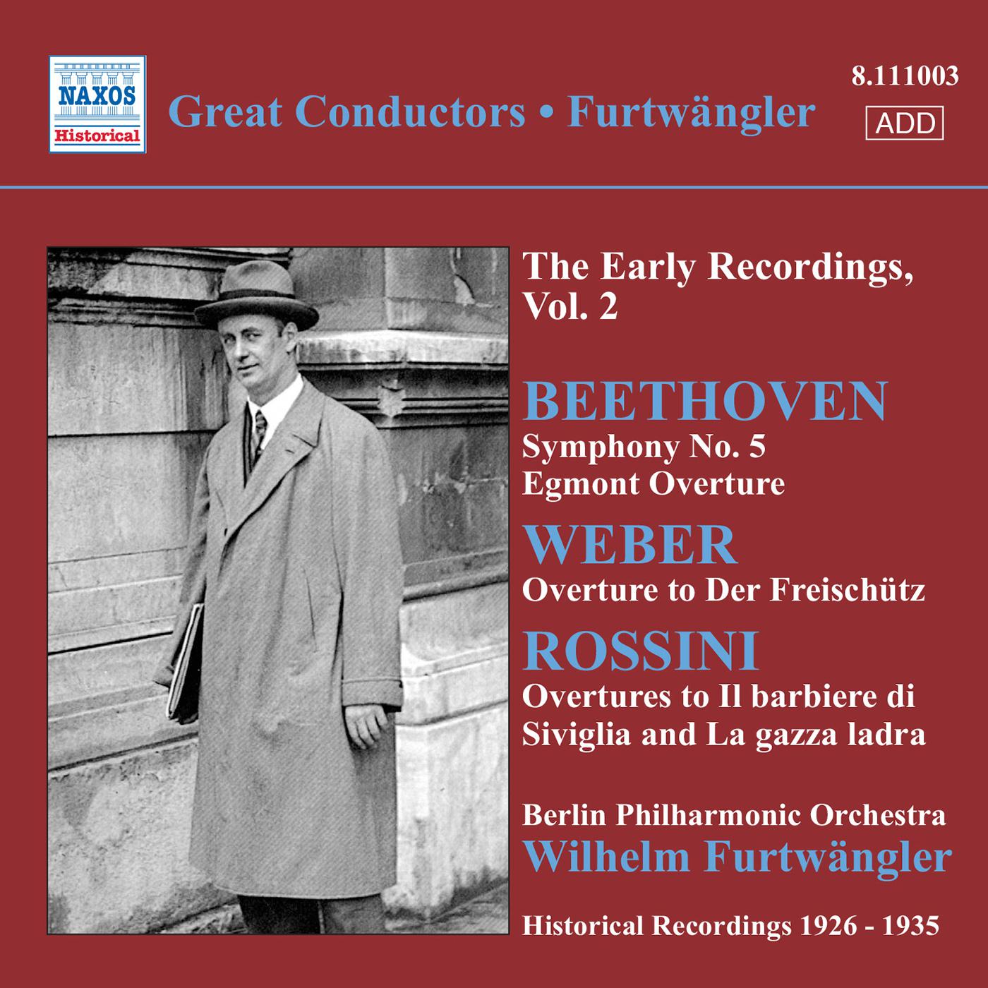 BEETHOVEN, L. van: Symphony No. 5 / Egmont Overture / WEBER, C.M. von: Der Freischutz Overture (Furtwangler, Early Recordings, Vol. 2) (1926-1935)