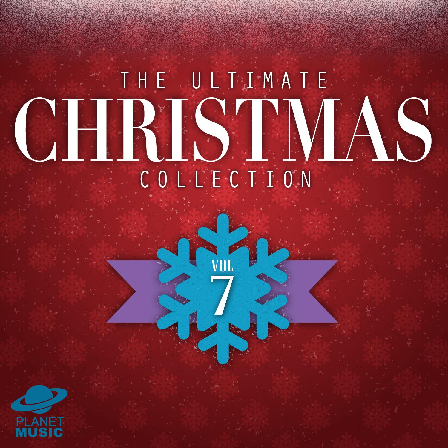 The Ultimate Christmas Collection, Vol. 7