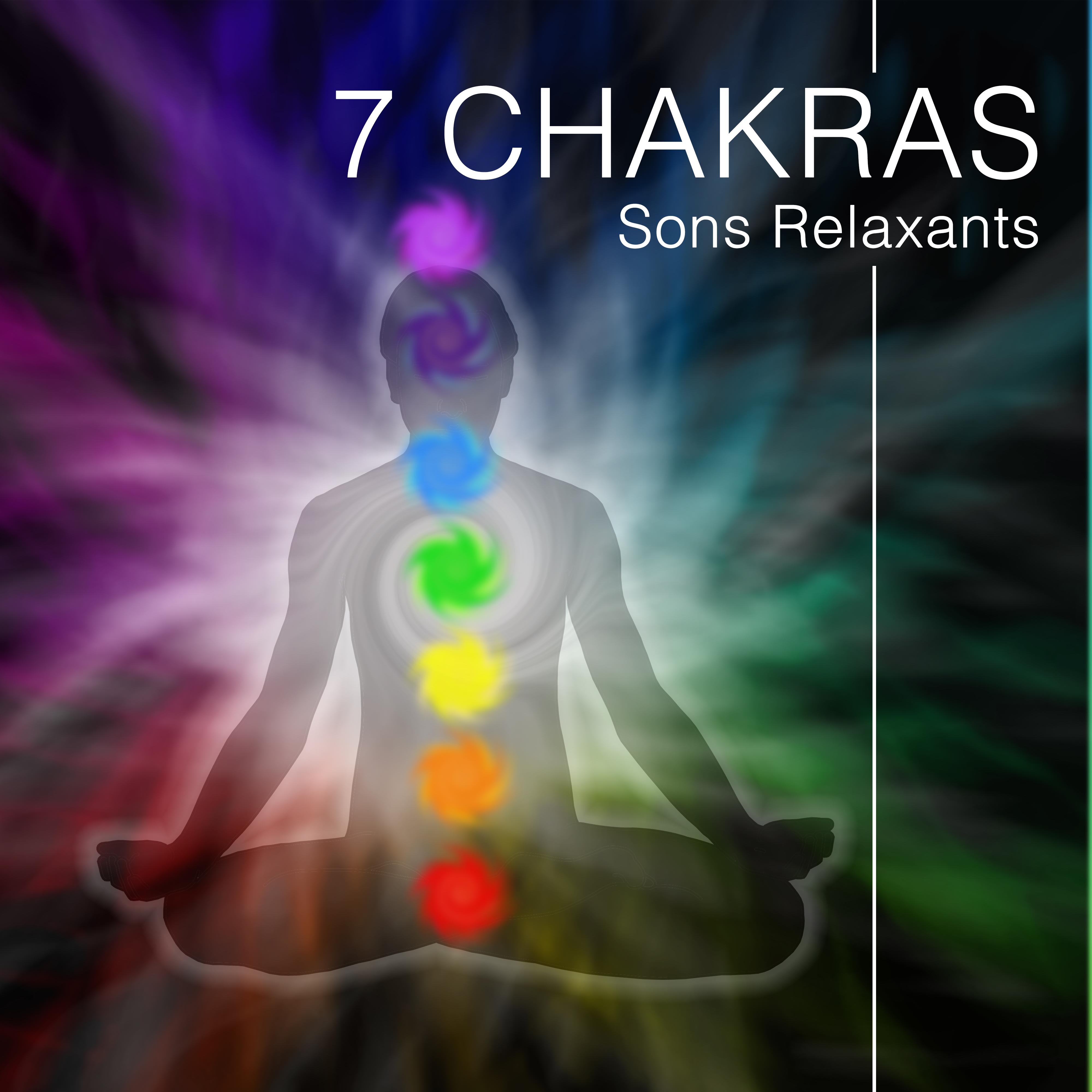 7 Chakras  Harmonisation et Gue rison des Chakras avec des Sons Relaxants