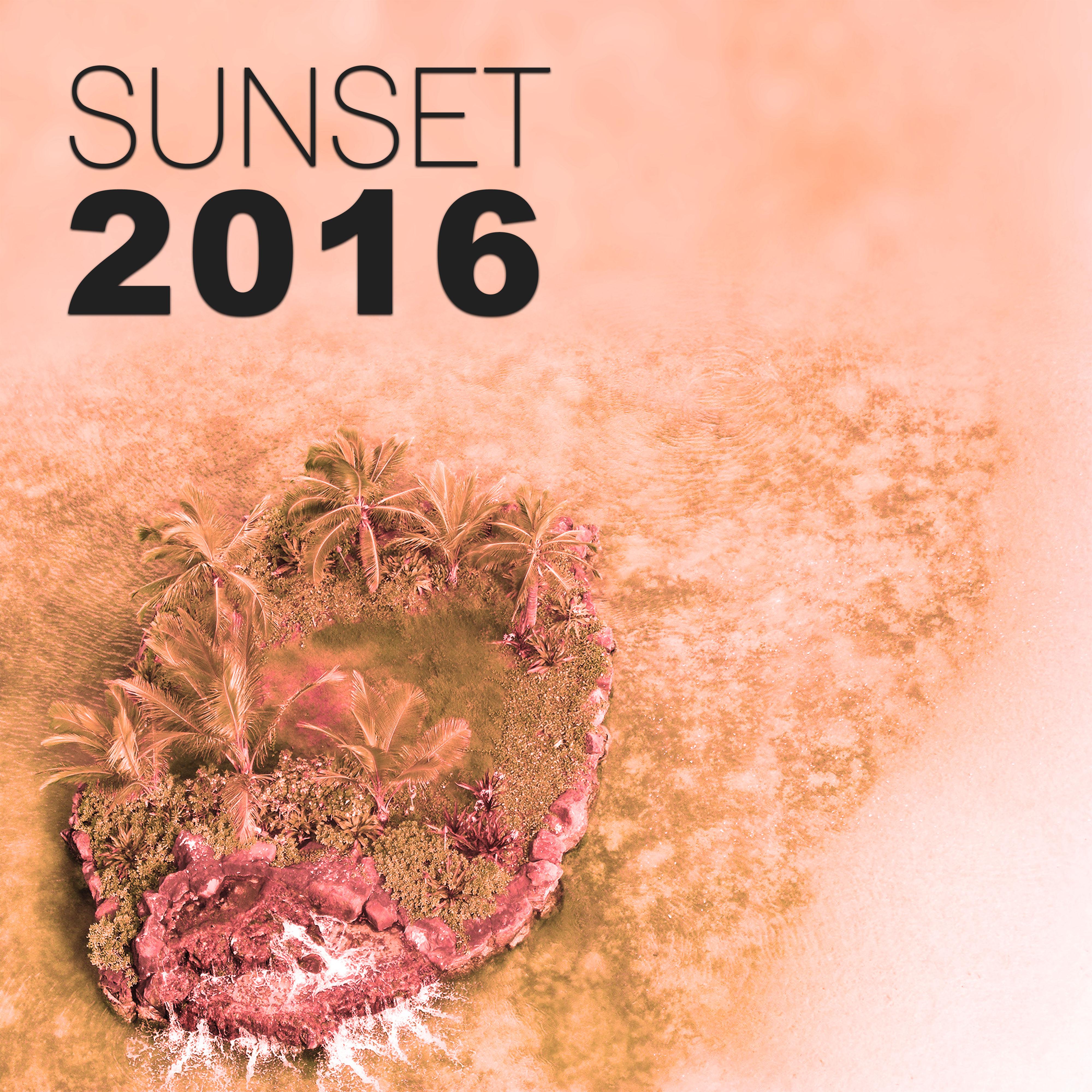 Sunset 2016  Sunny Music, Chill all Day  Night