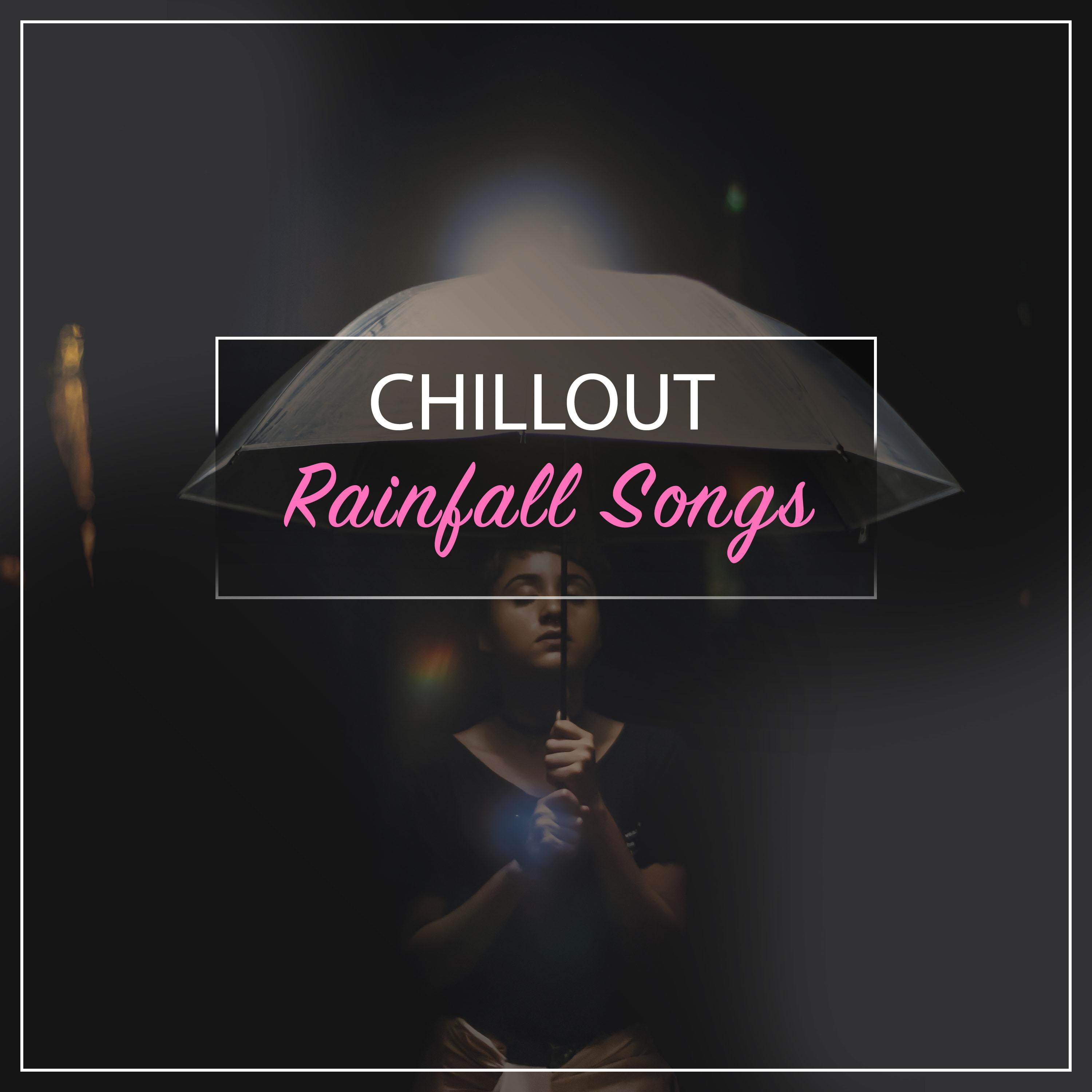 #16 Chillout Rainfall Songs