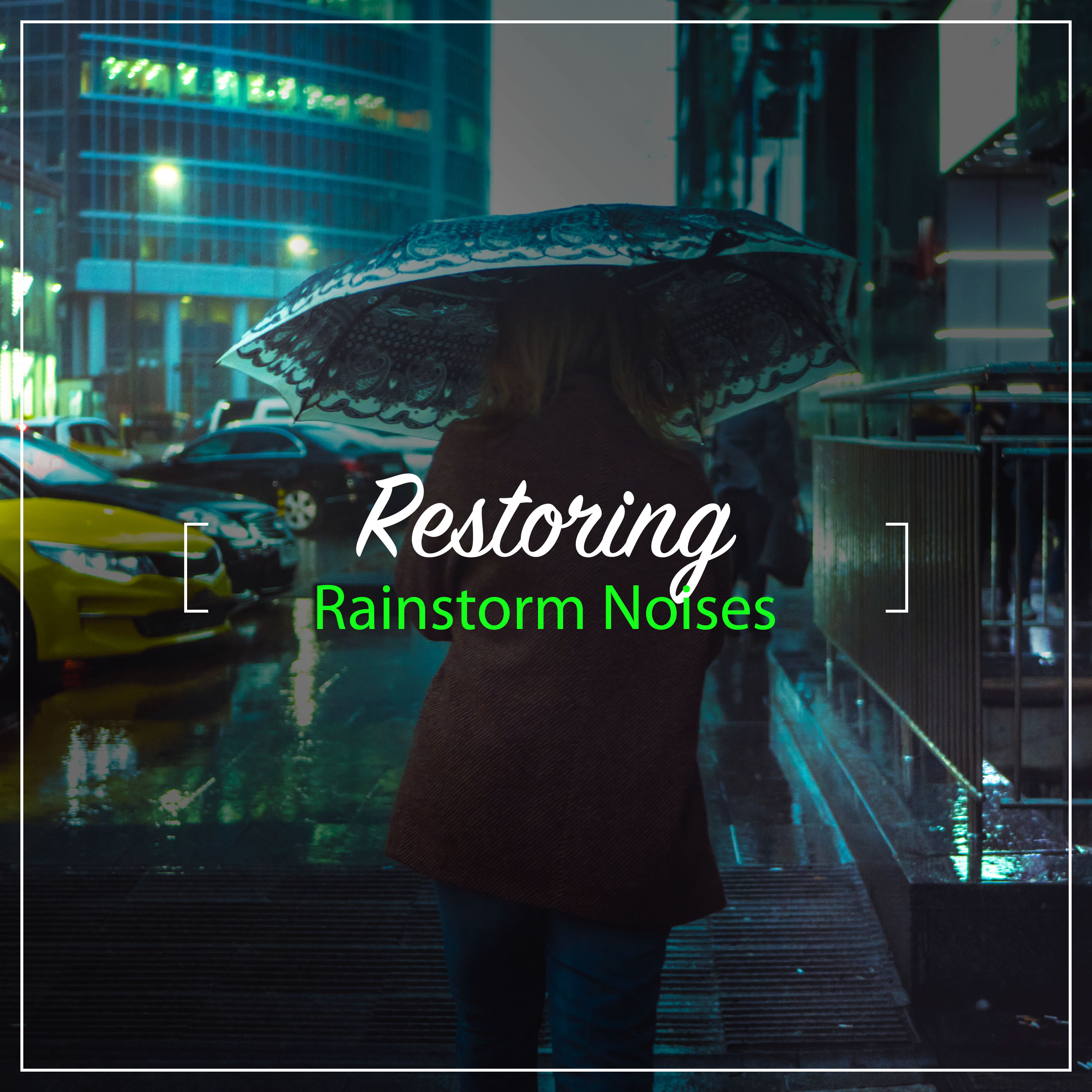 #16 Restoring Rainstorm Noises