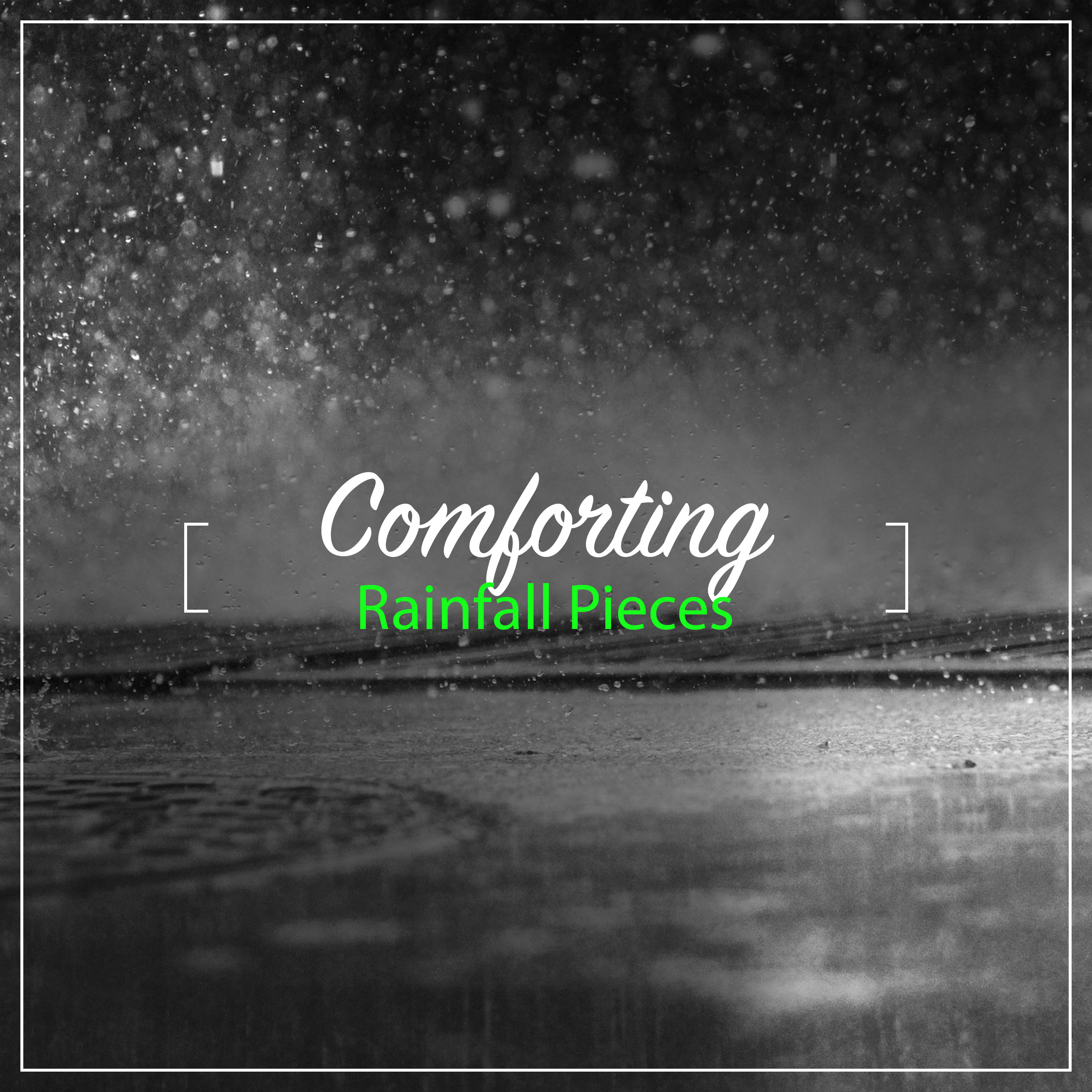 #10 Comforting Rainfall Pieces