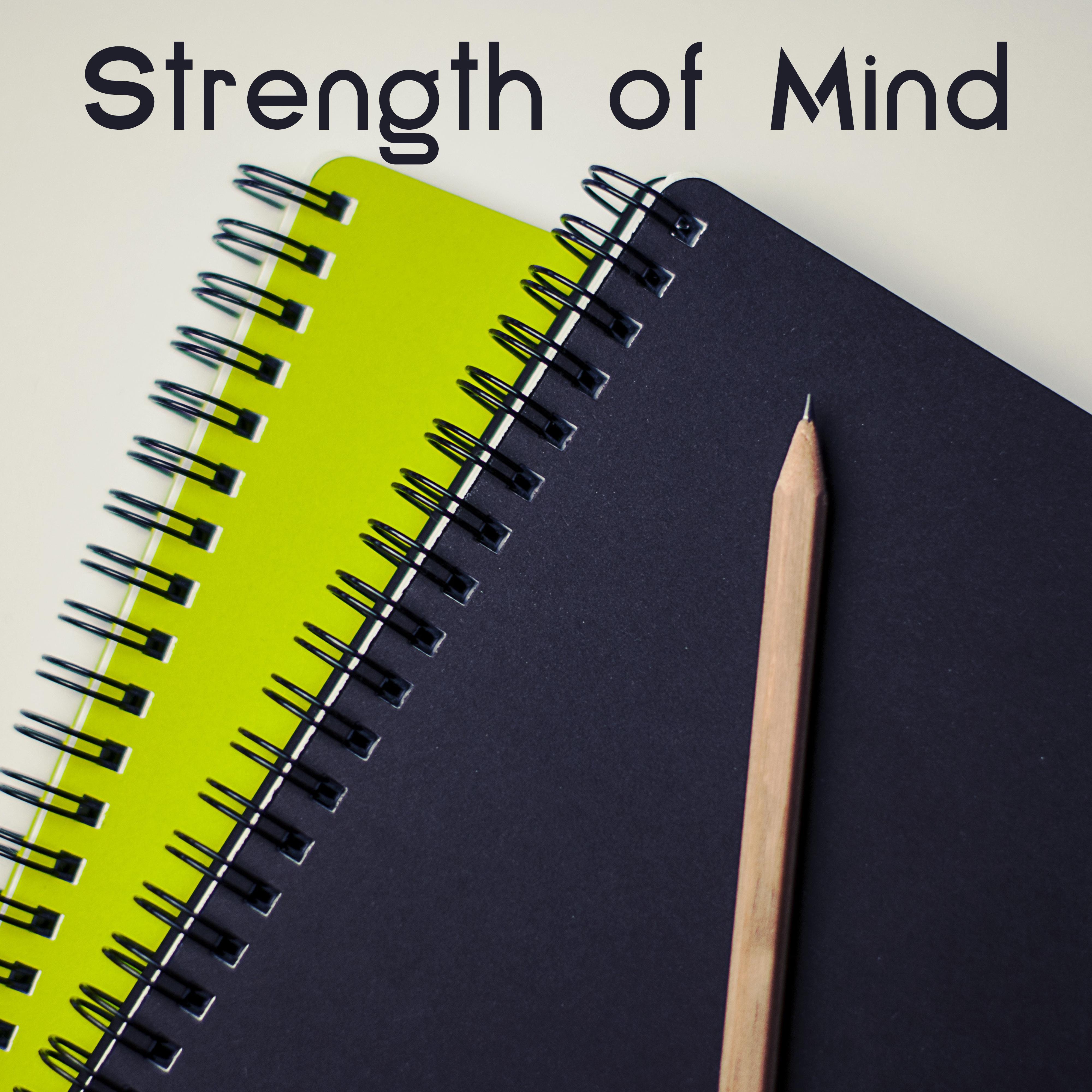 Strength of Mind - Biggest Focus, Exam Five, Faster Learning, We Can do It