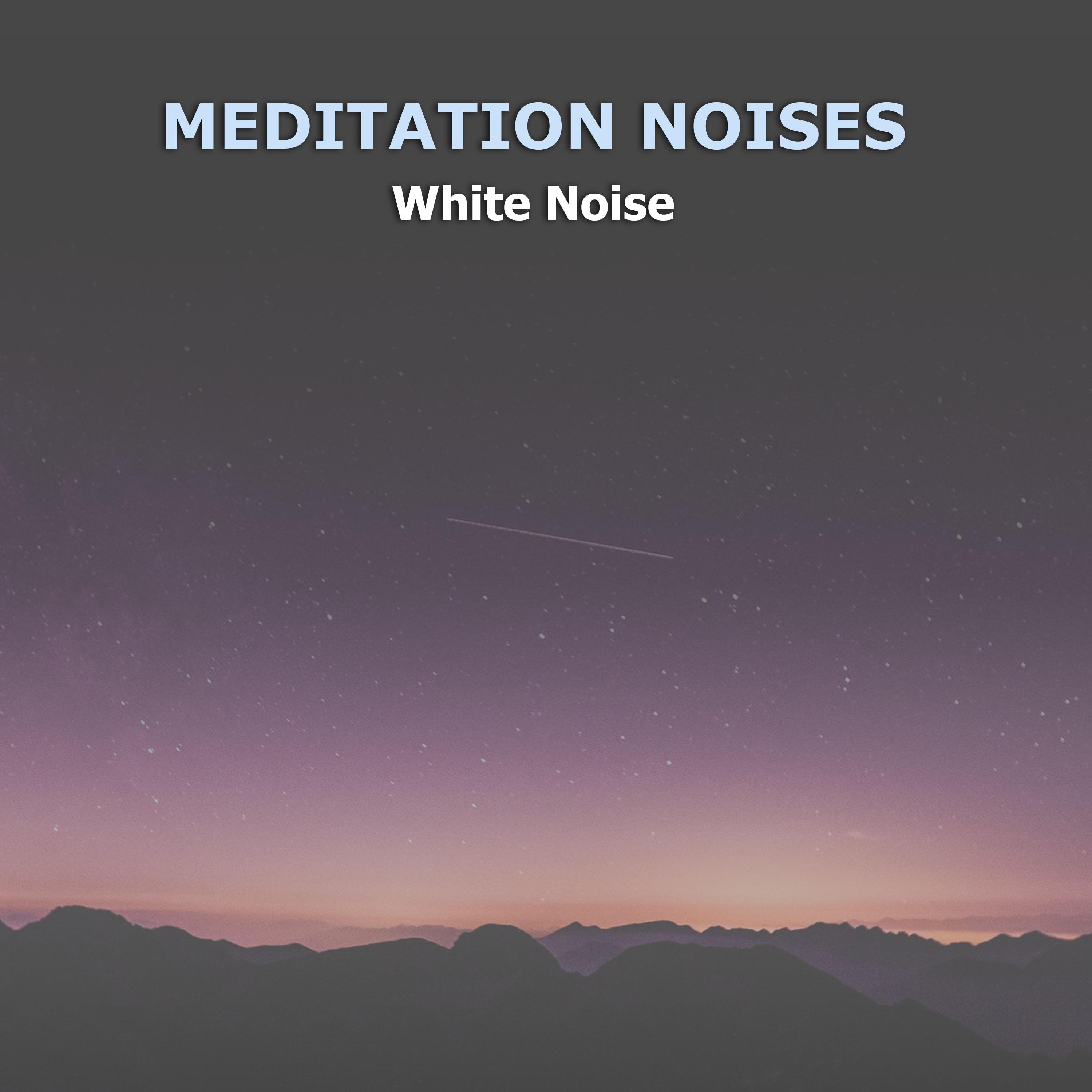 12 Meditation Noises - White Noise and Drones