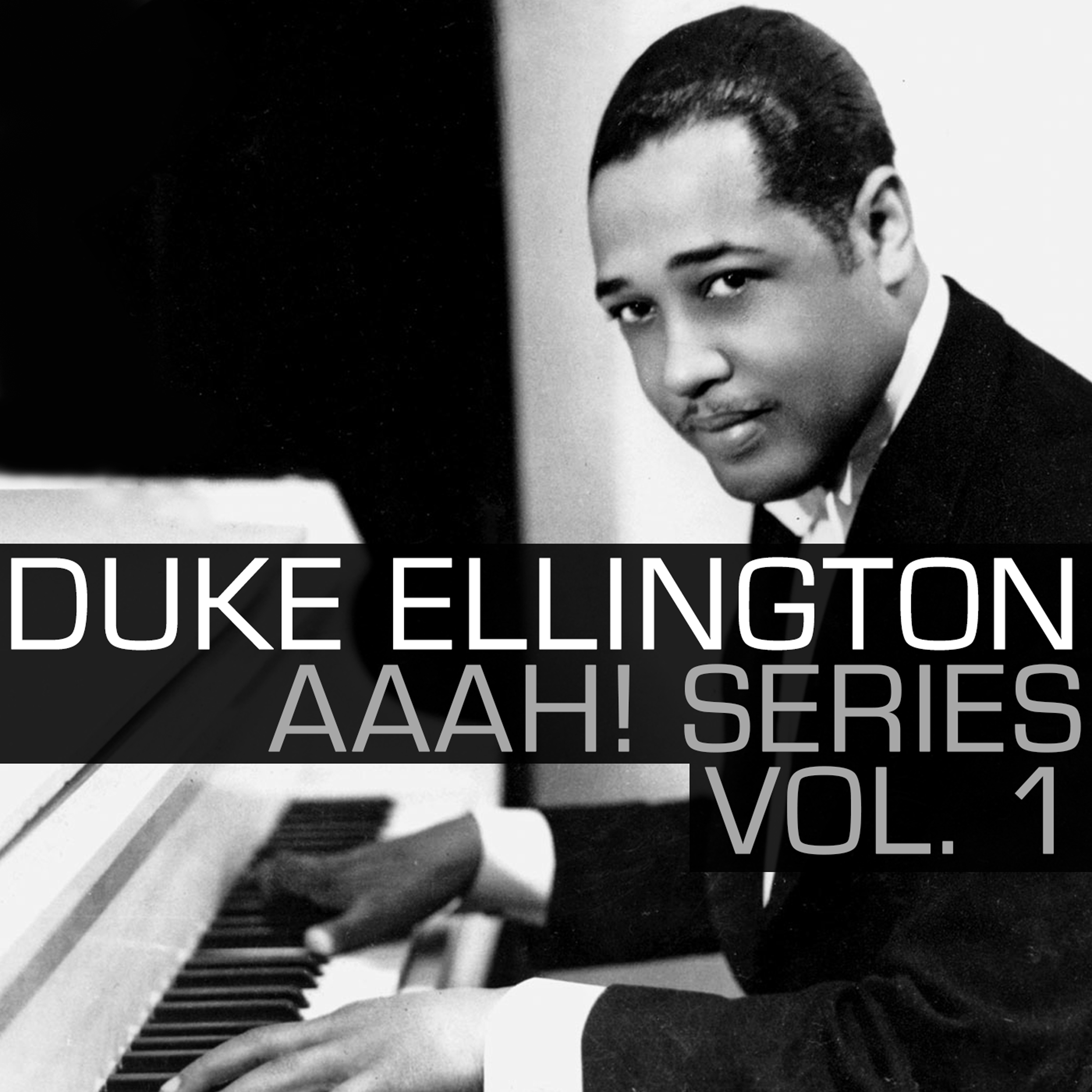 Aaah! - Duke Ellington, Vol. 1