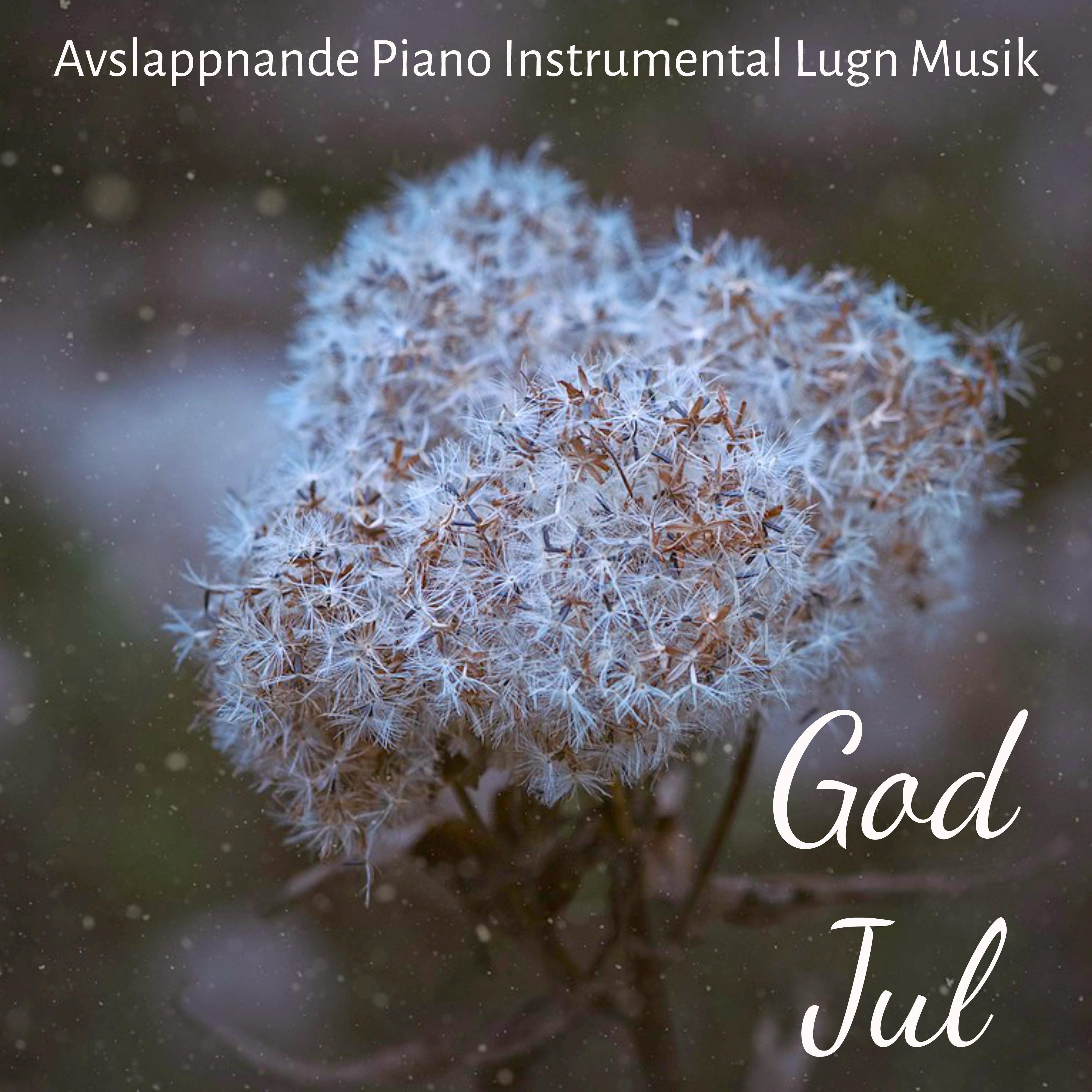 God Jul  Avslappnande Piano Instrumental Lugn Musik f r Traditionell Jul Stilla Natt Chakran Clearing Terapi med Natur Binaural New Age Ljud