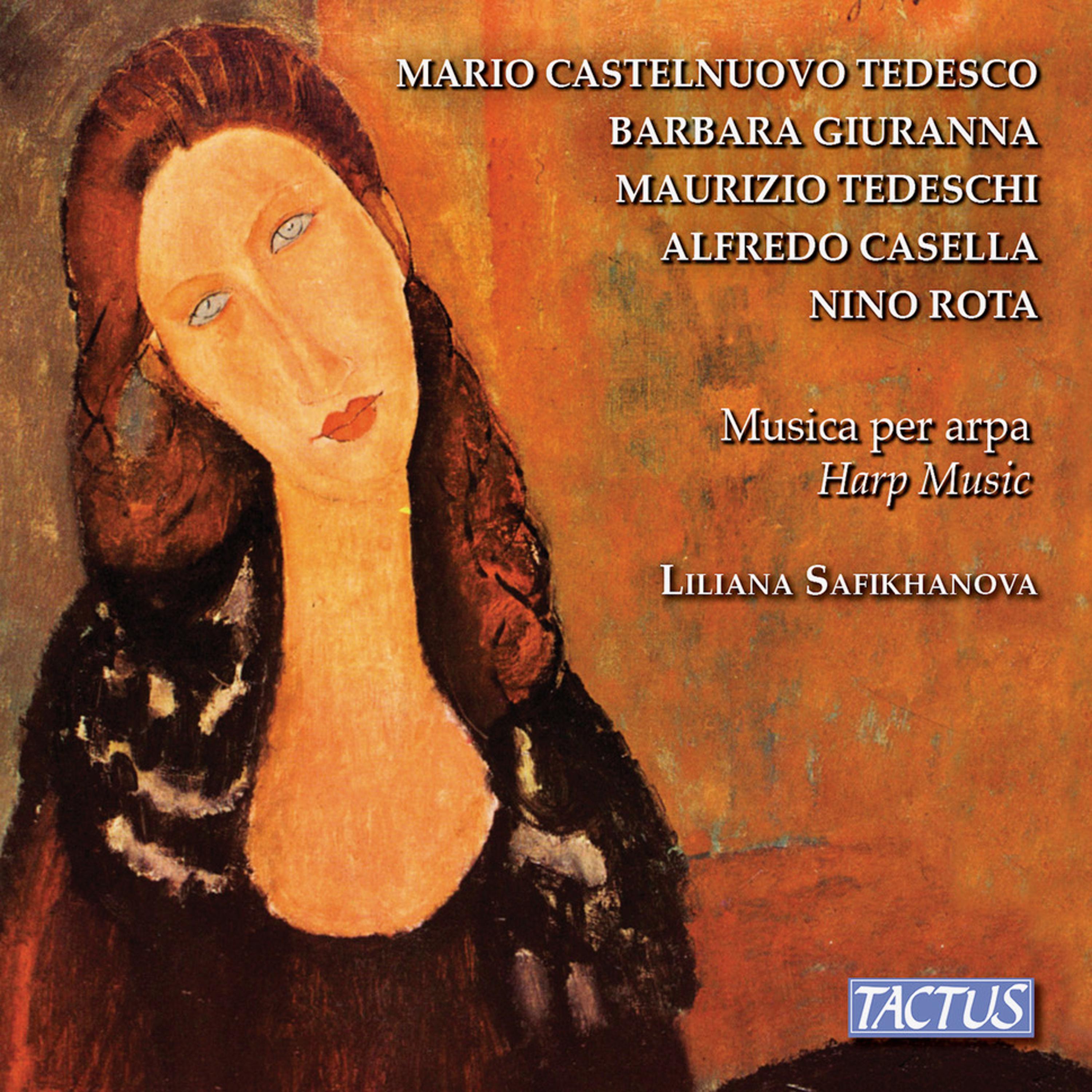 Tedeschi, Castelnuovo-Tedesco, Rota & Others: Harp Music
