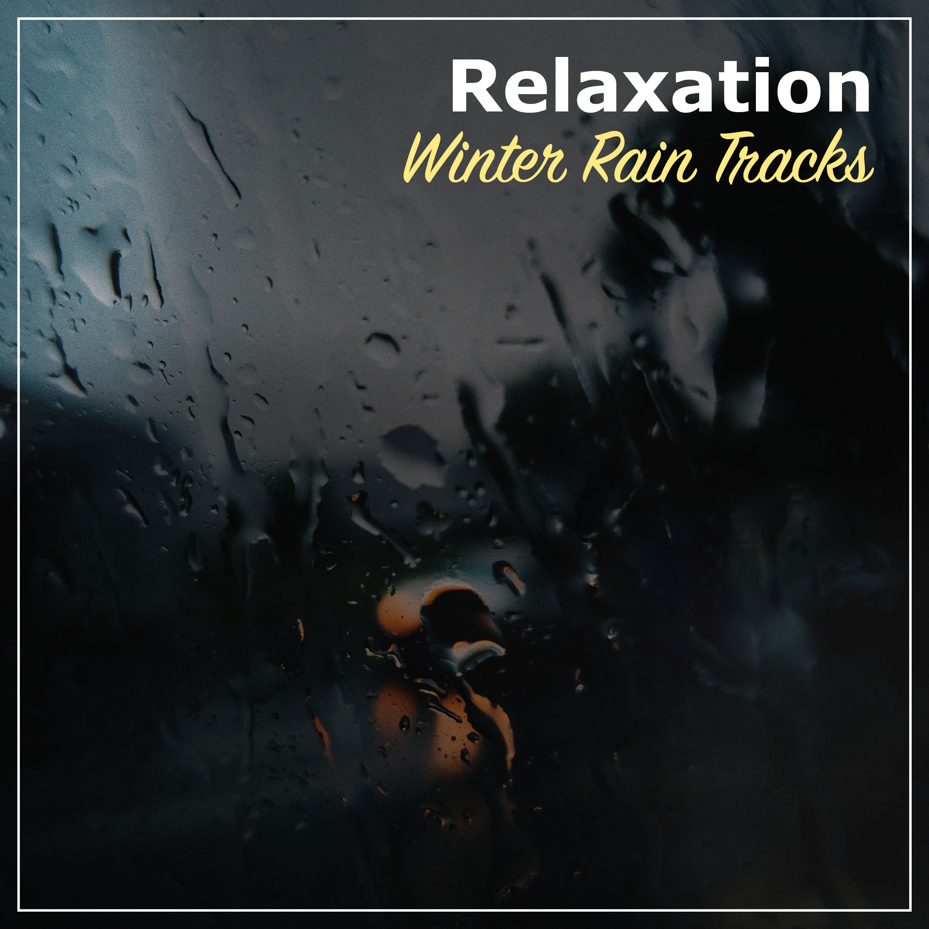 #13 Relaxation Winter Rain Tracks