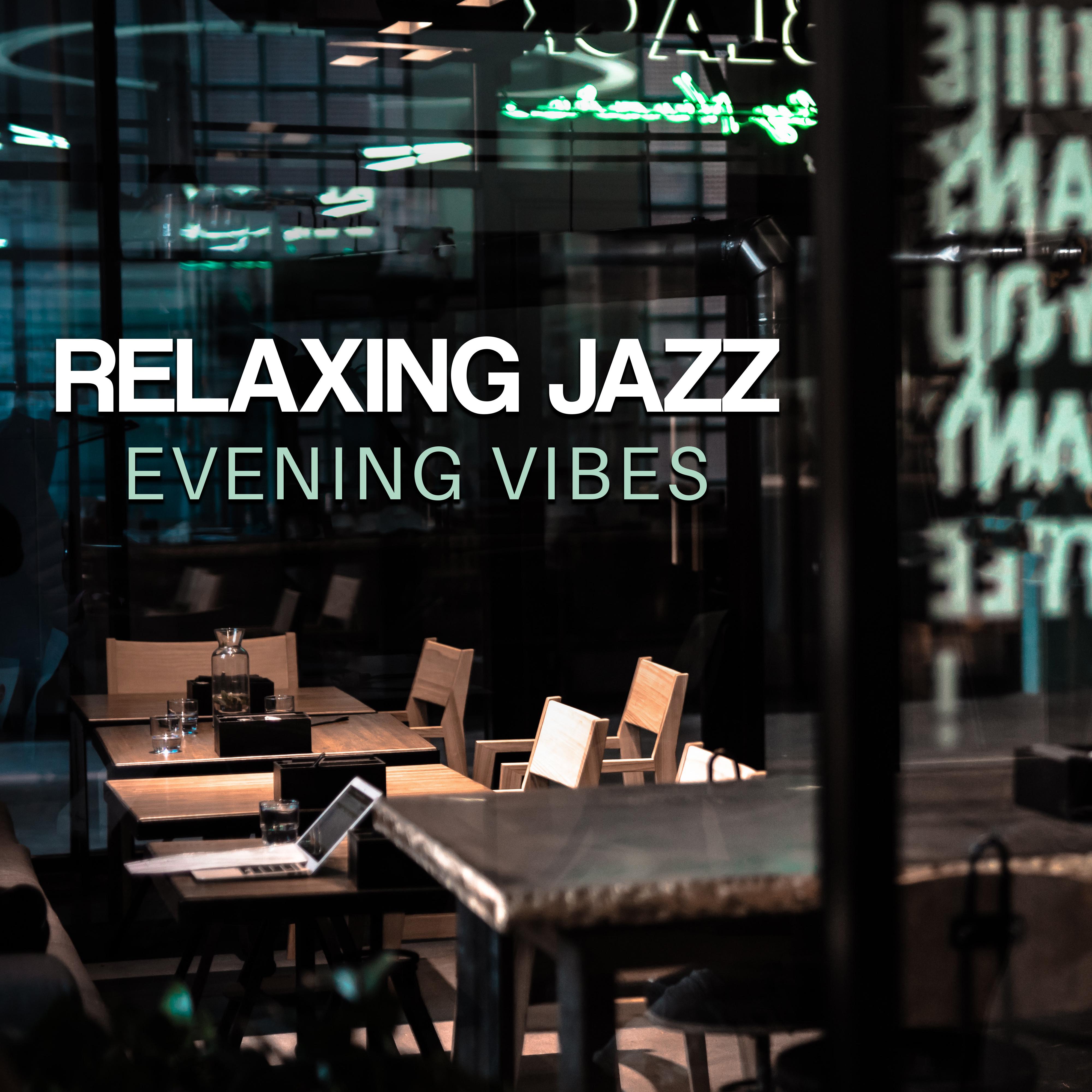 Relaxing Jazz Evening Vibes