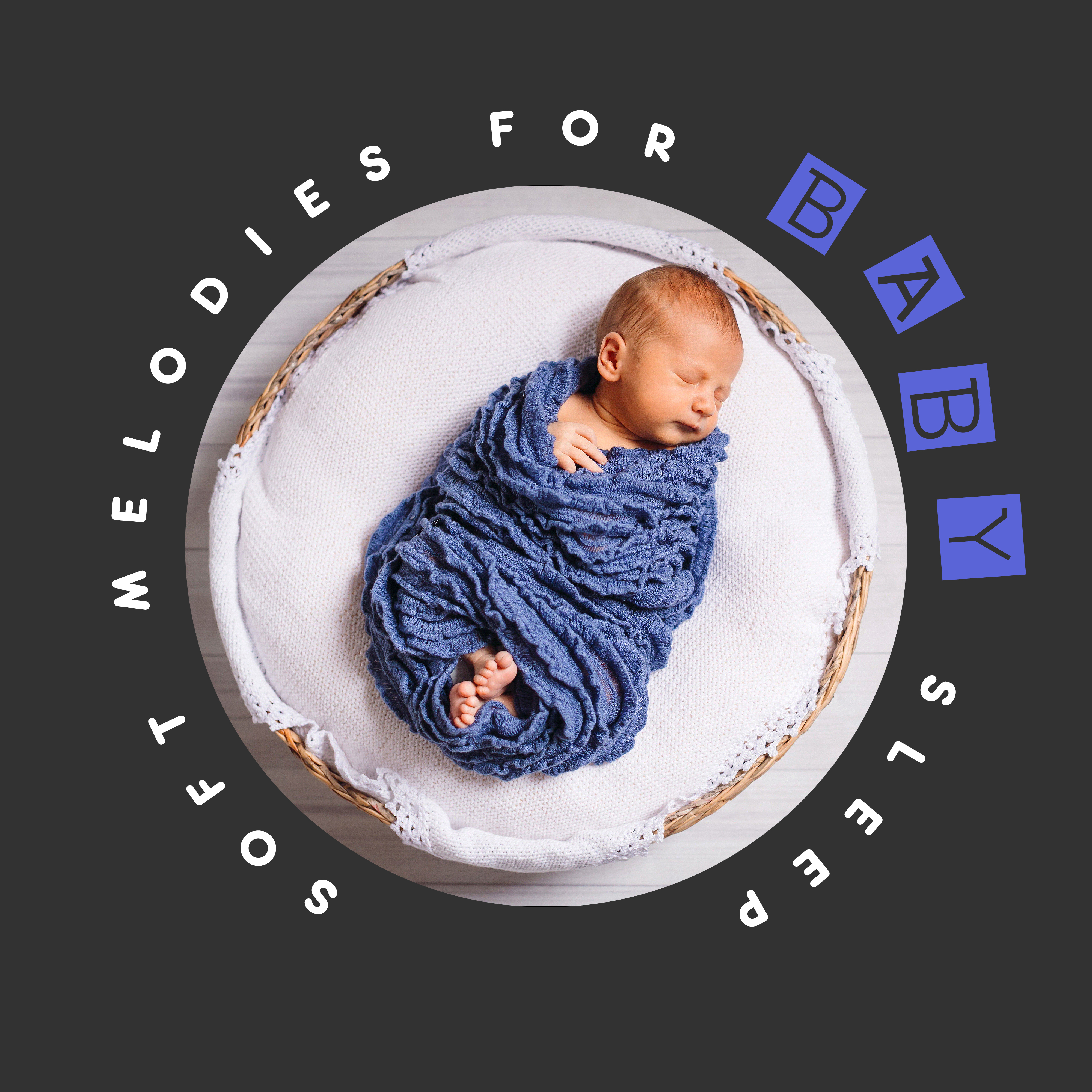 Soft Melodies for Baby Sleep