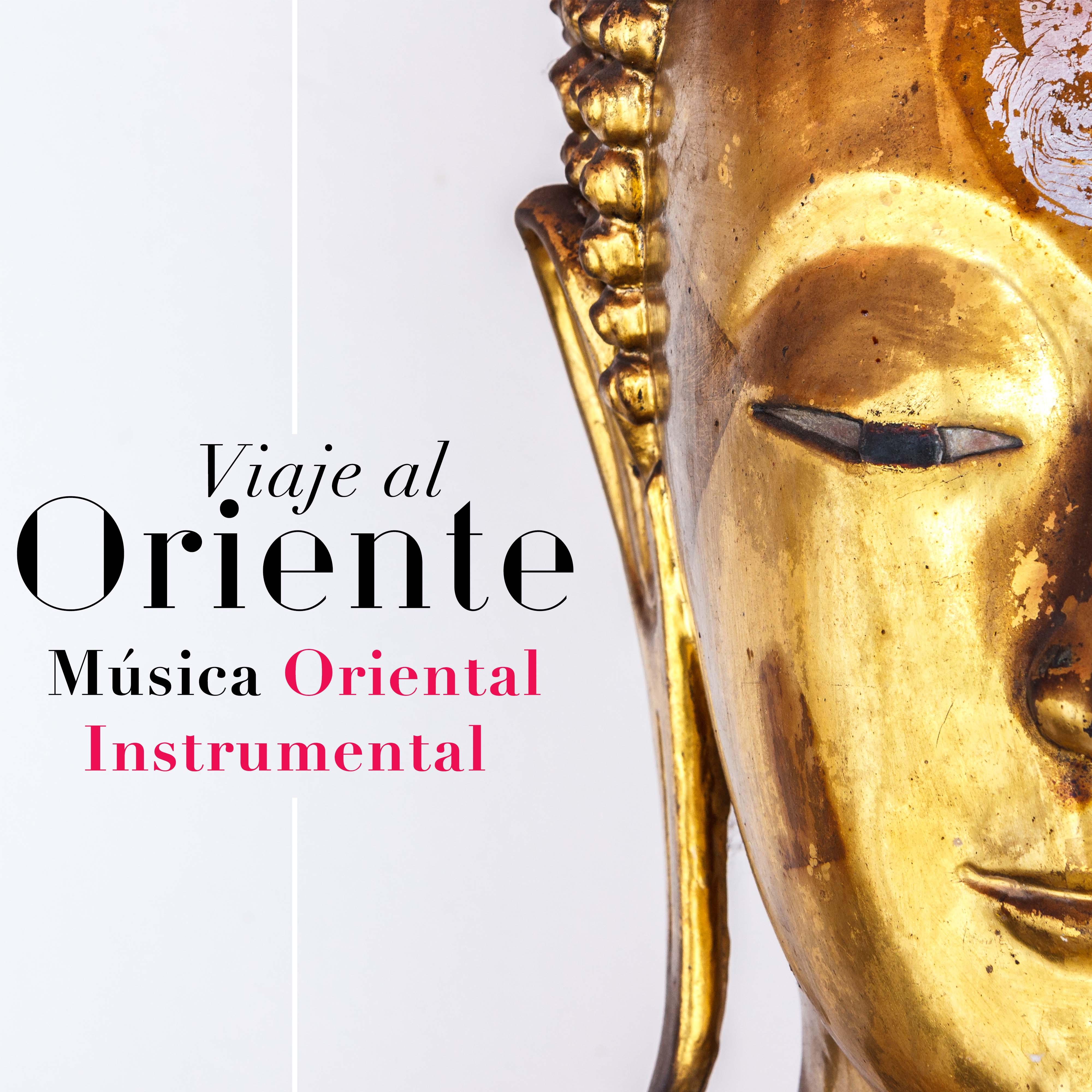 Viaje al Oriente  Musica Oriental Instrumental de Relajacion de Asia, India, Japo n, China y el Ti bet