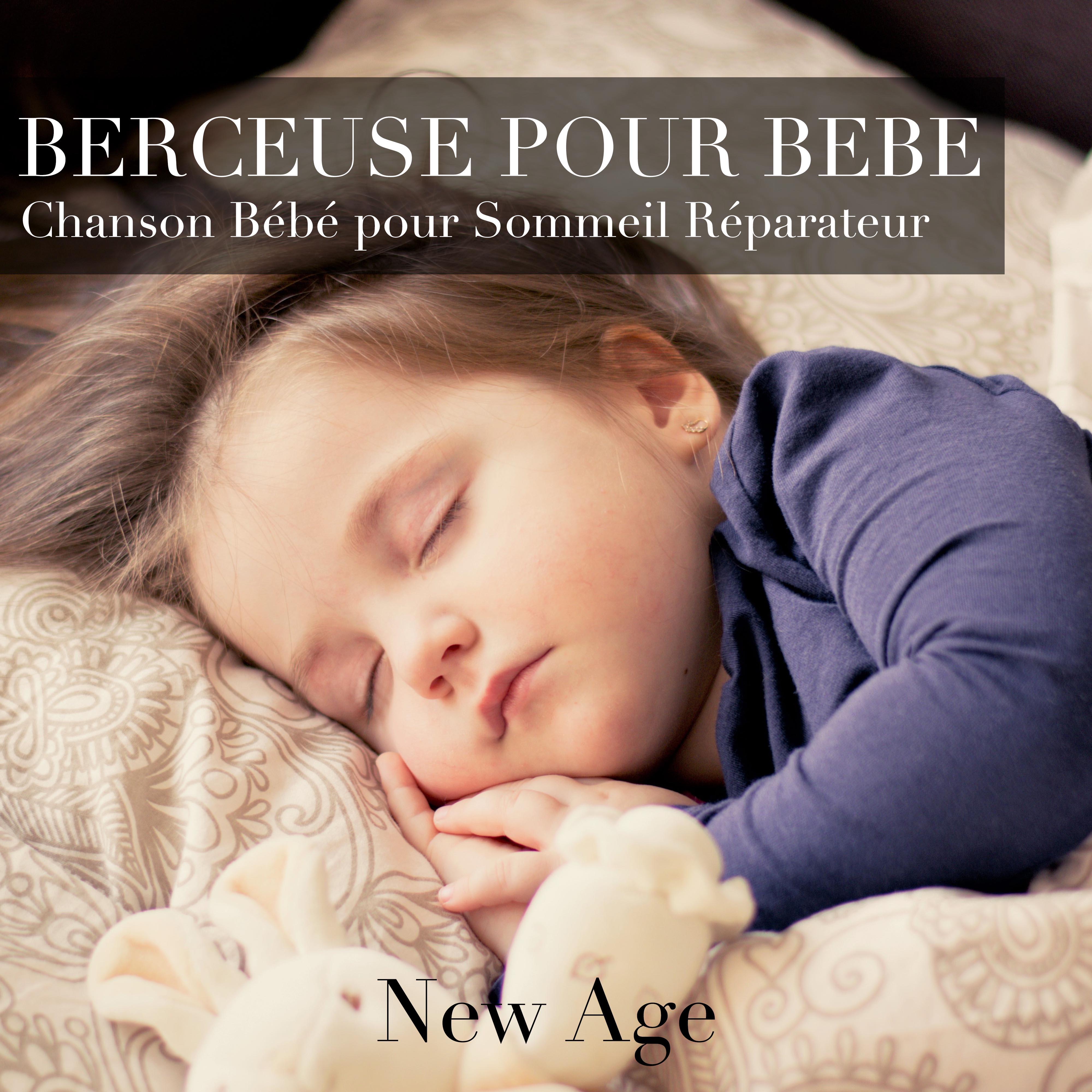 Berceuse pour Bebe: Chanson Be be et Chansons de De tente New Age pour Sommeil Re parateur