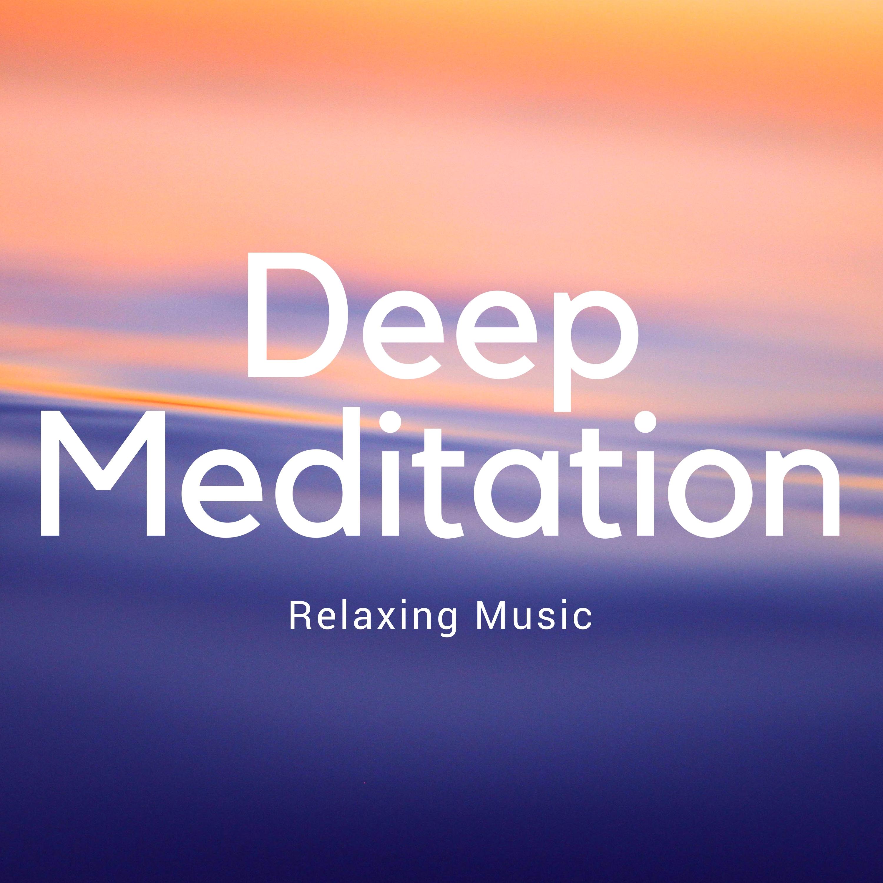 Deep Meditation