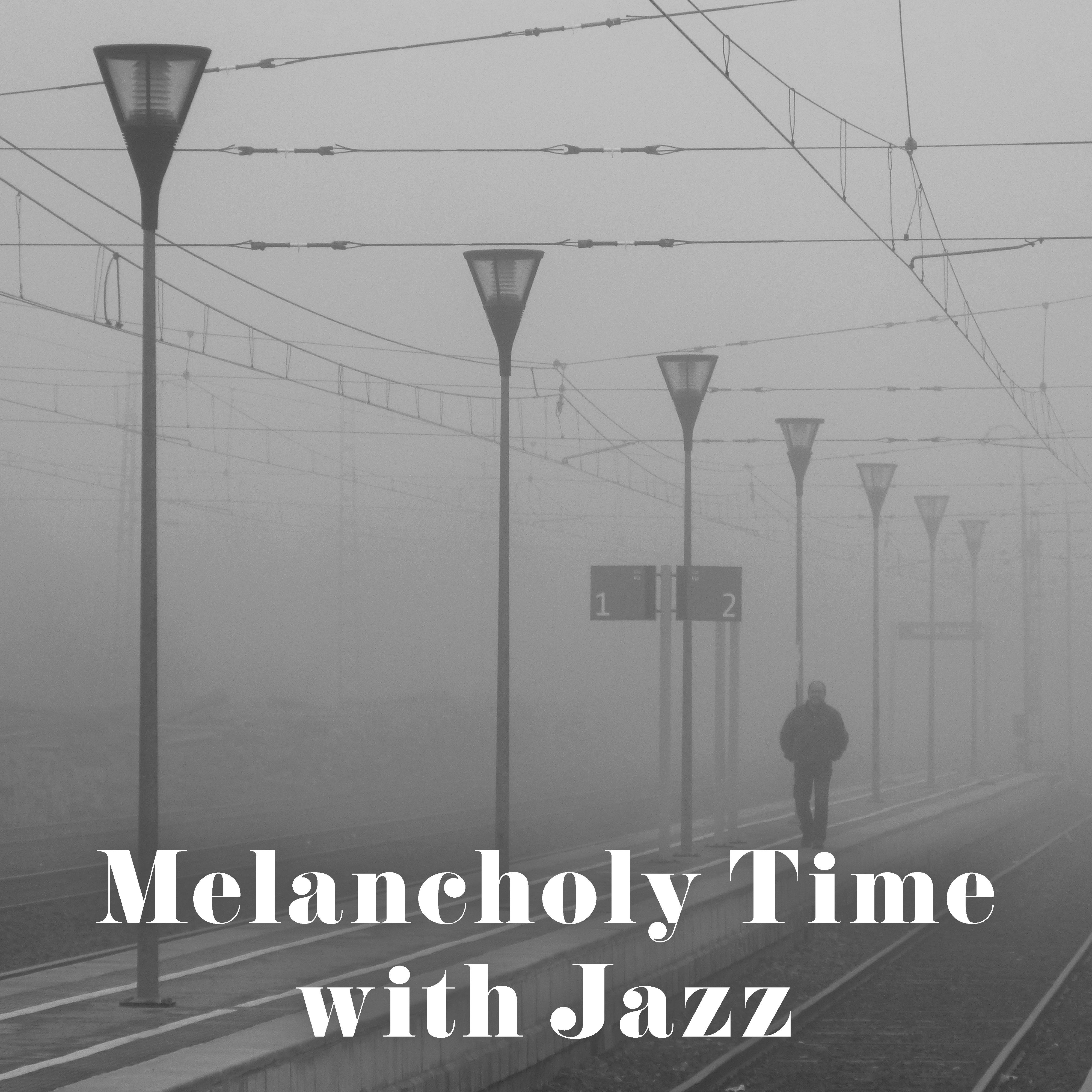 Melancholy Time with Jazz  Relaxed Piano, Instrumental Music, Essential Melodies, Melancholy Jazz