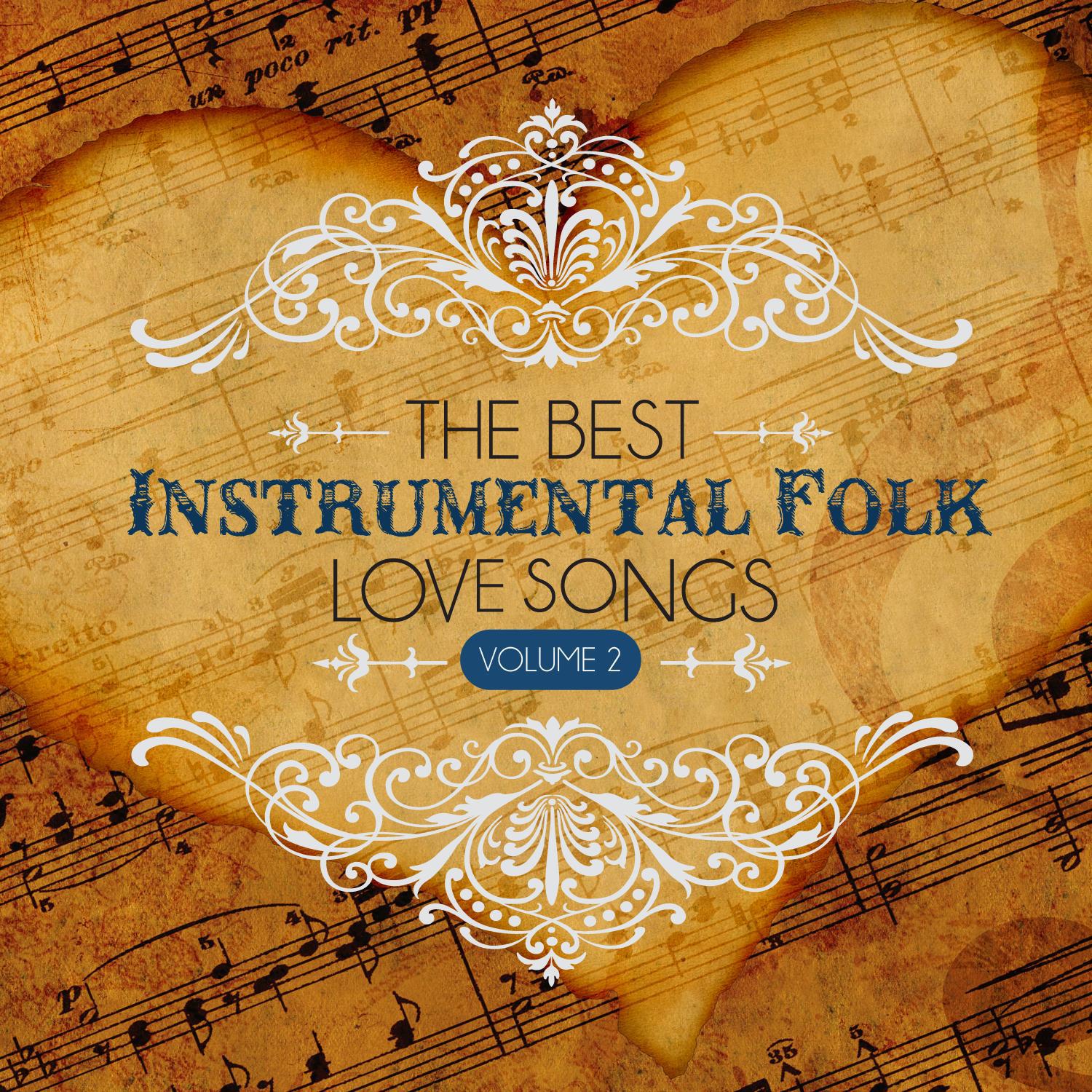 The Best Instrumental Folk Love Songs, Vol. 2