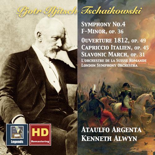 TCHAIKOVKSY, P.I.: Symphony No. 4 / Capriccio Italien / Marche slave / 1812 Festival Overture (Alwyn, Argenta) (1958)