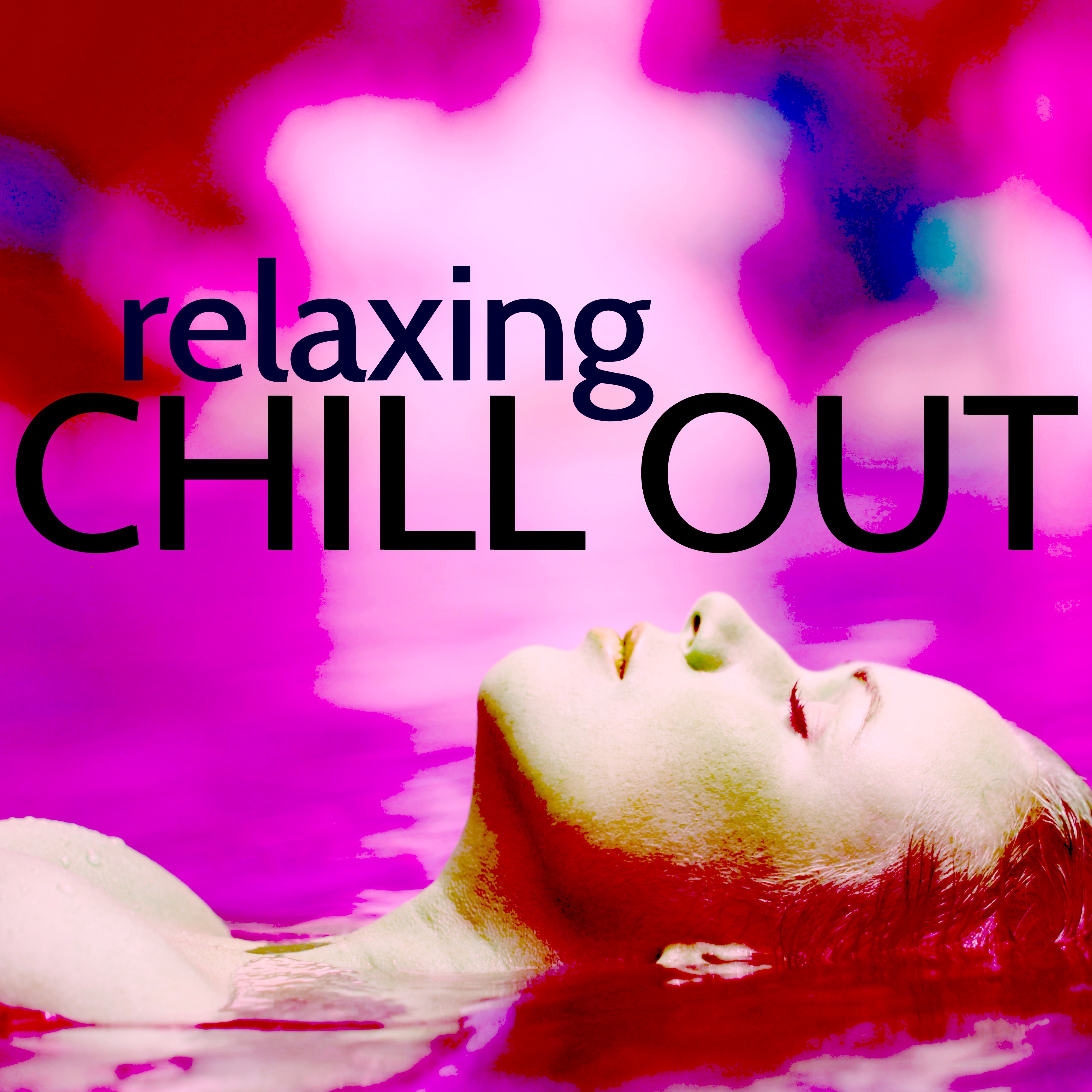Relaxing Chill Out - Easy Listening Jazz Music & Lounge Relaxing Songs