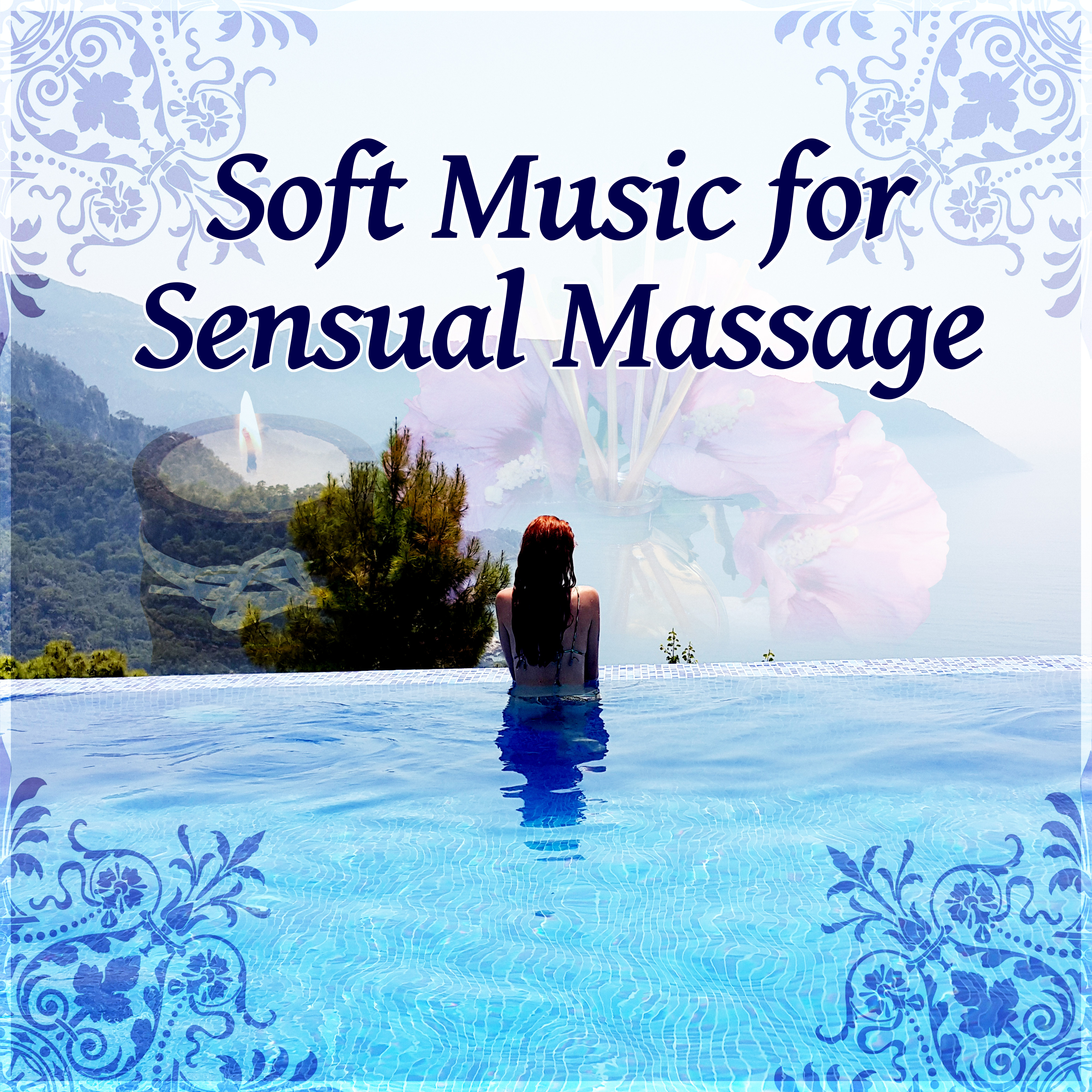 Soft Music for Sensual Massage  Deep Sounds for Relaxation, Background Music for Wellnes  Spa House, Nature Spa Music, Healing Touch