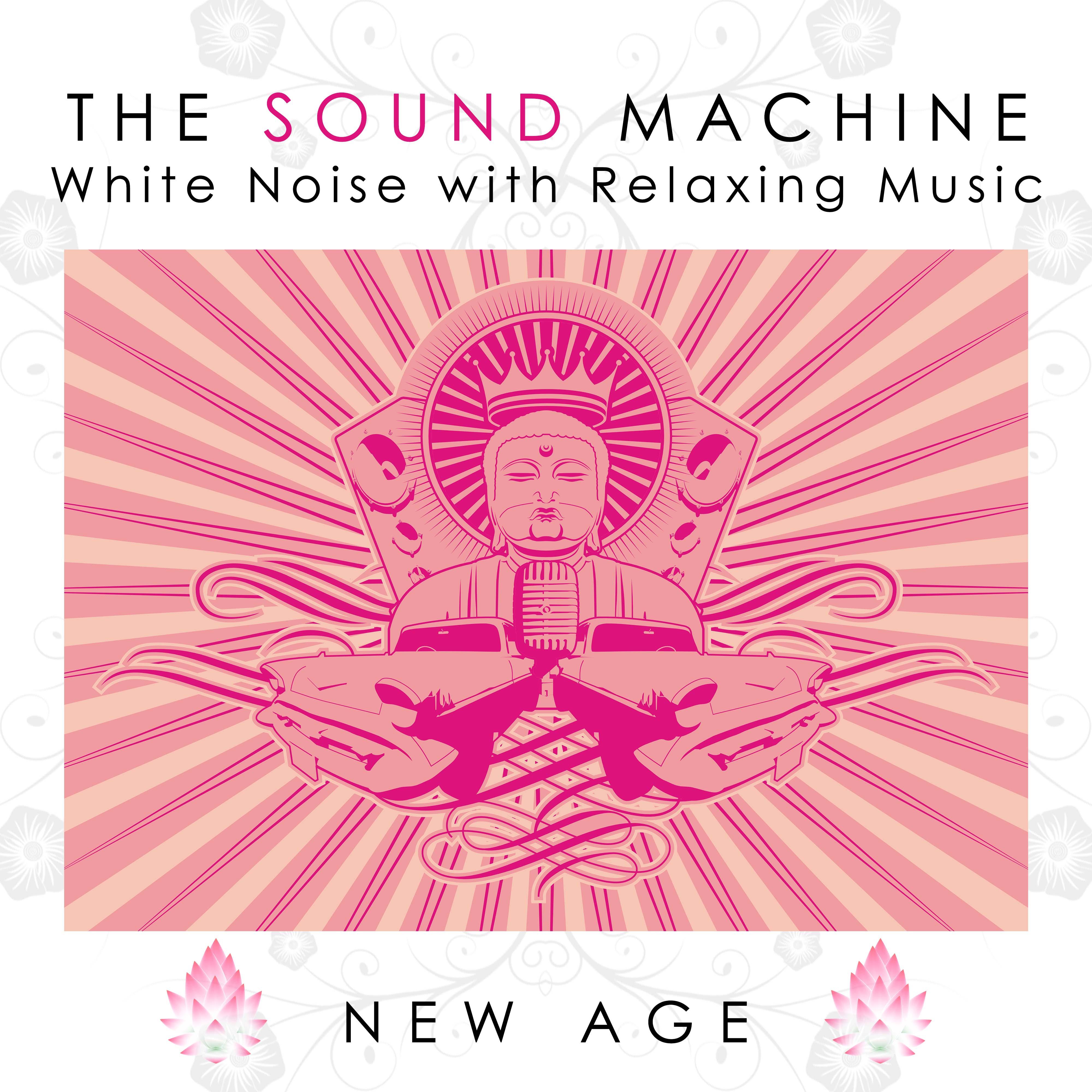 The Sound Machine: White Noise with Relaxing Music