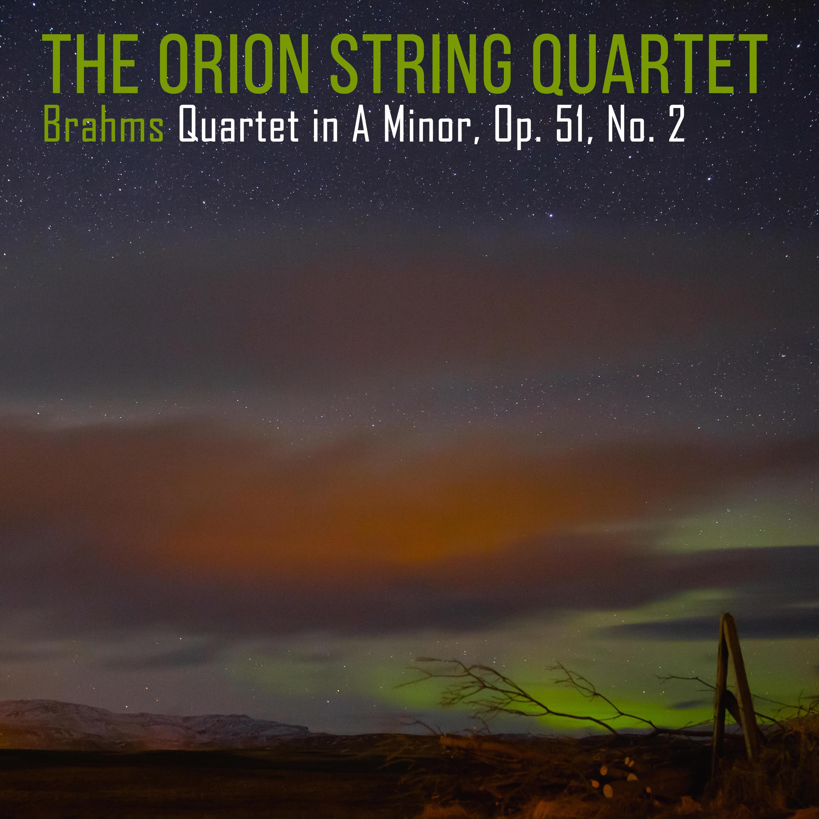 Johannes Brahms: String Quartet No. 2 in A Minor, Op 51
