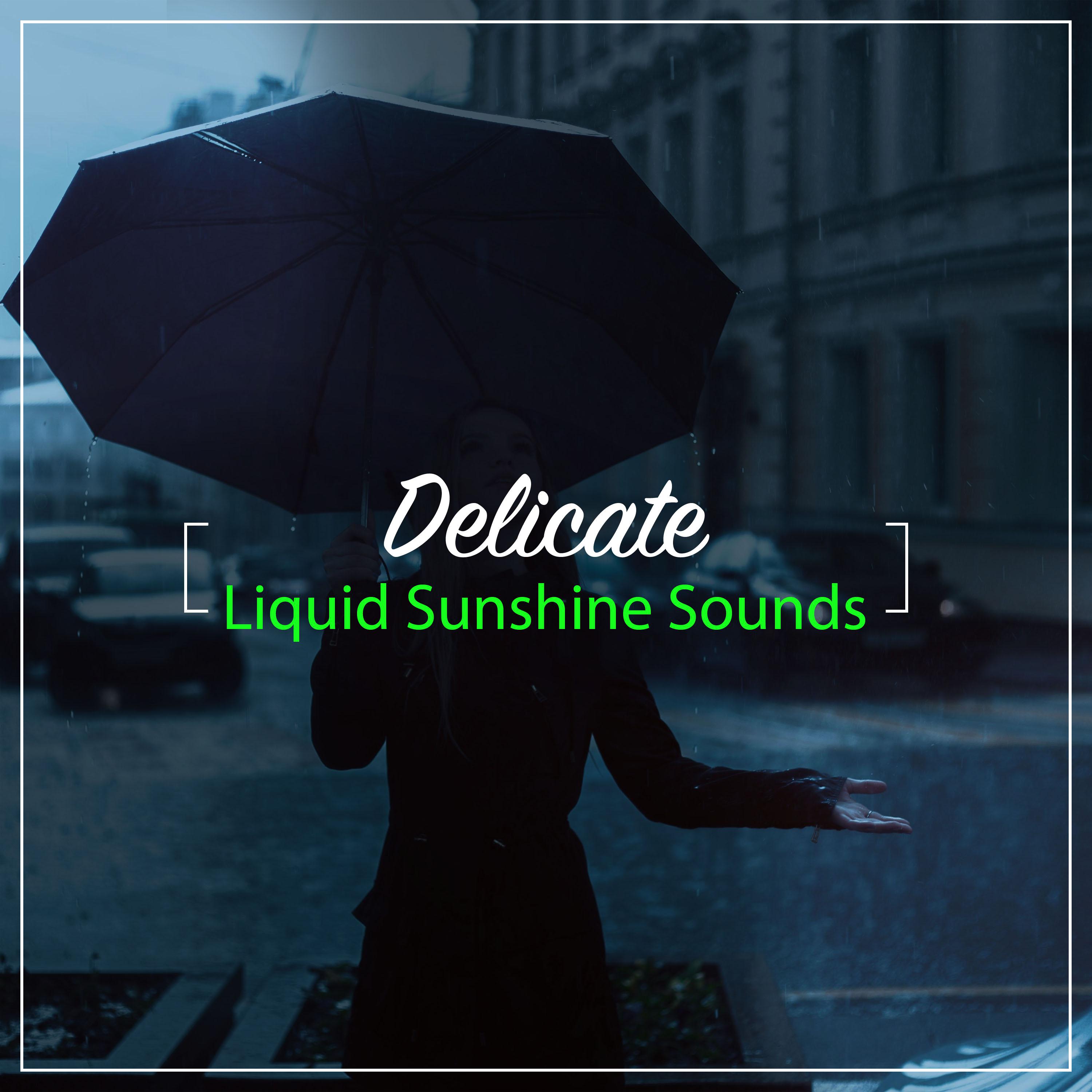 #18 Delicate Liquid Sunshine Sounds