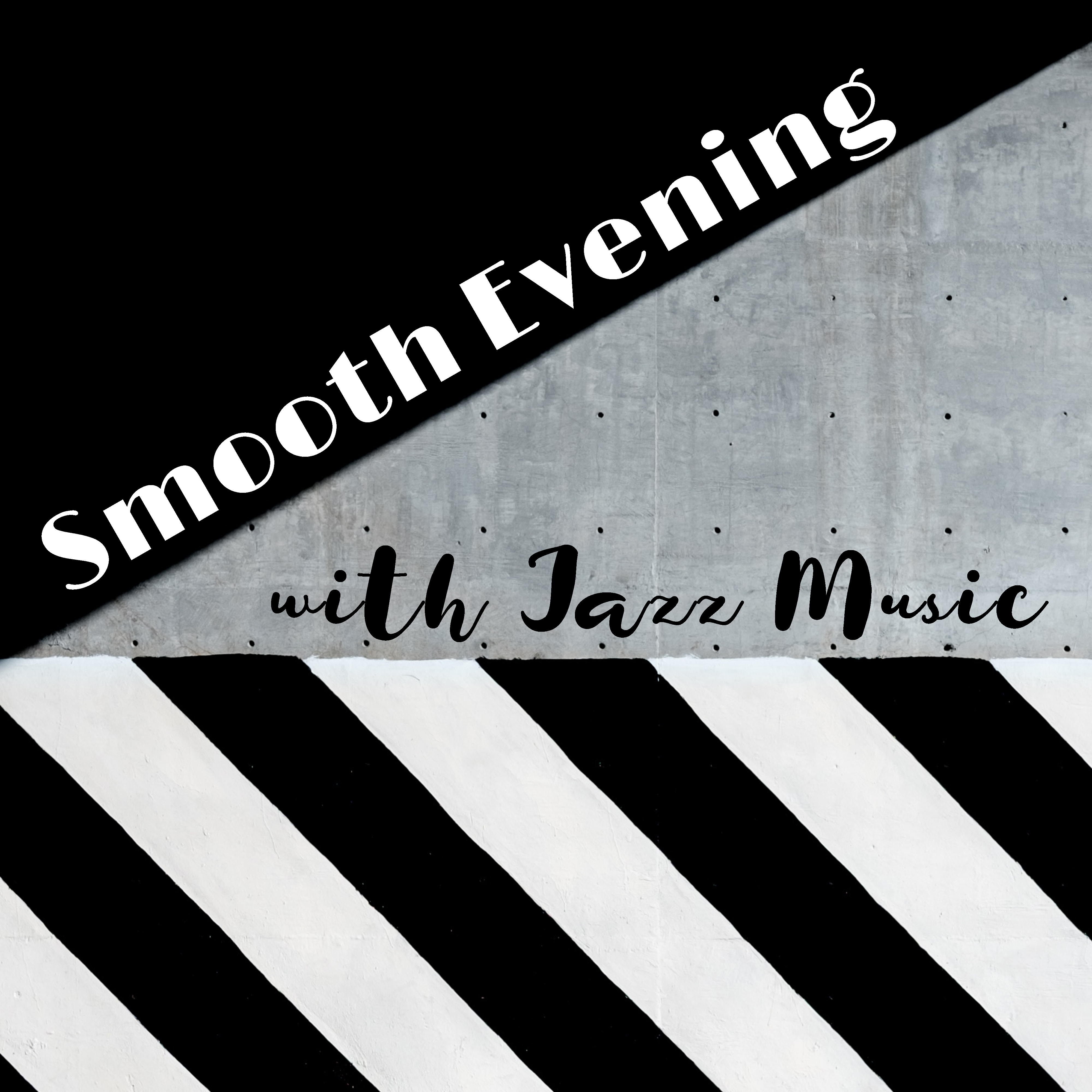 Smooth Evening with Jazz Music