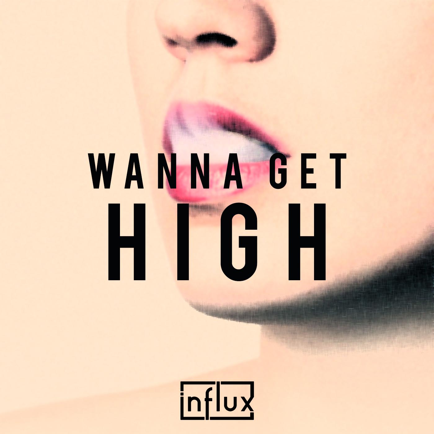 Wanna Get High