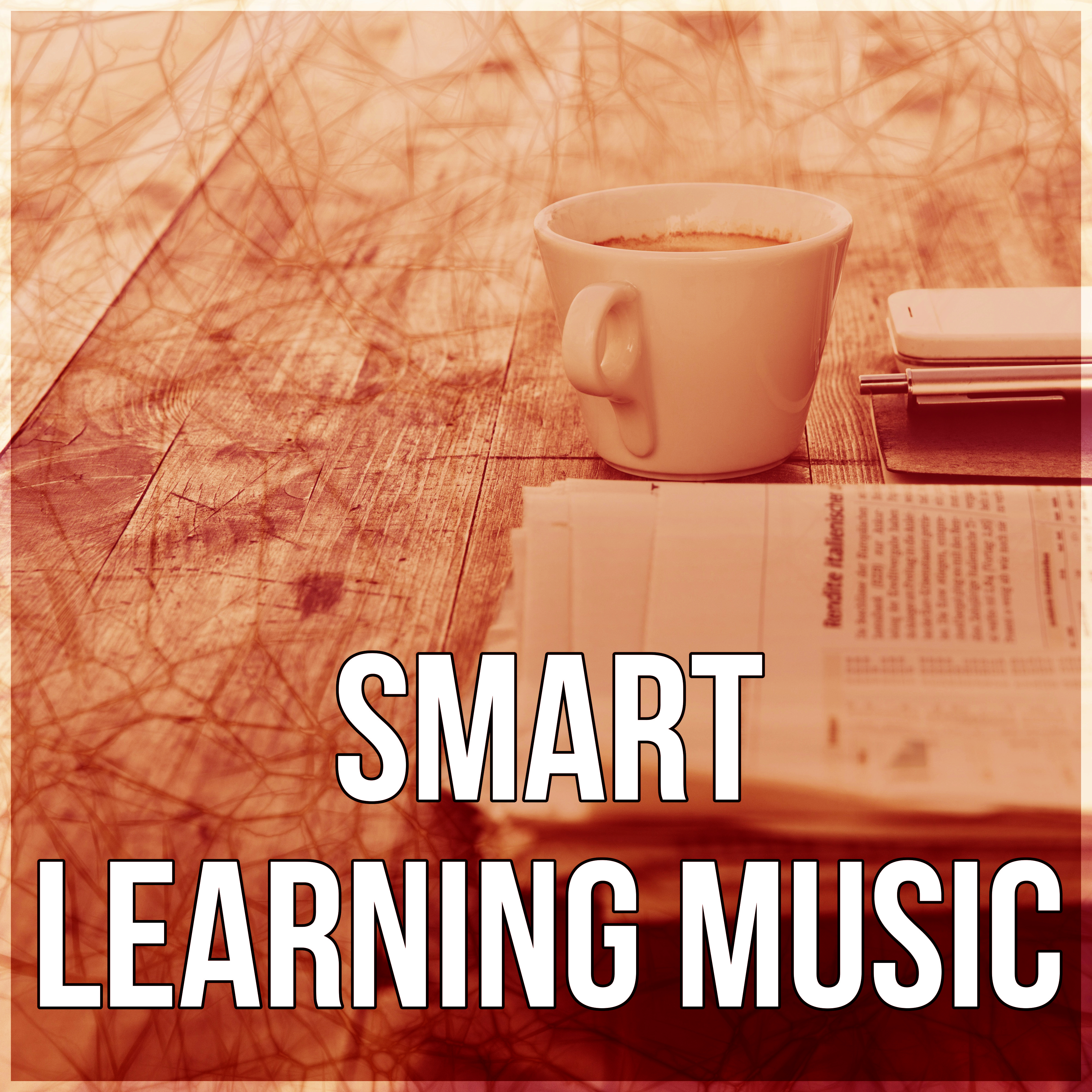 Smart Learning Music - Brain Power, Relaxing Music, Calm Background Music for Homework