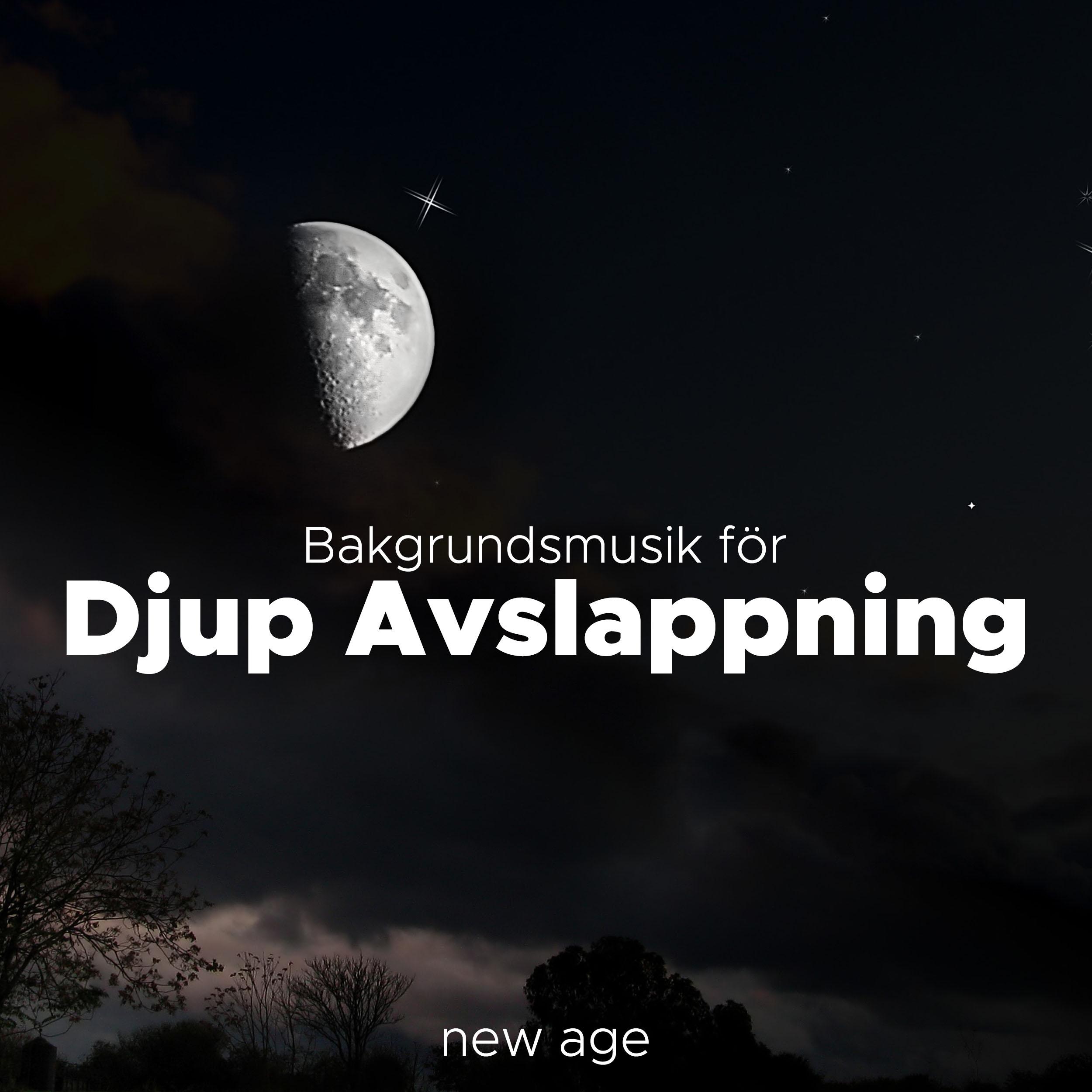 Bakgrundsmusik f r Djup Avslappning, S mn eller Meditation