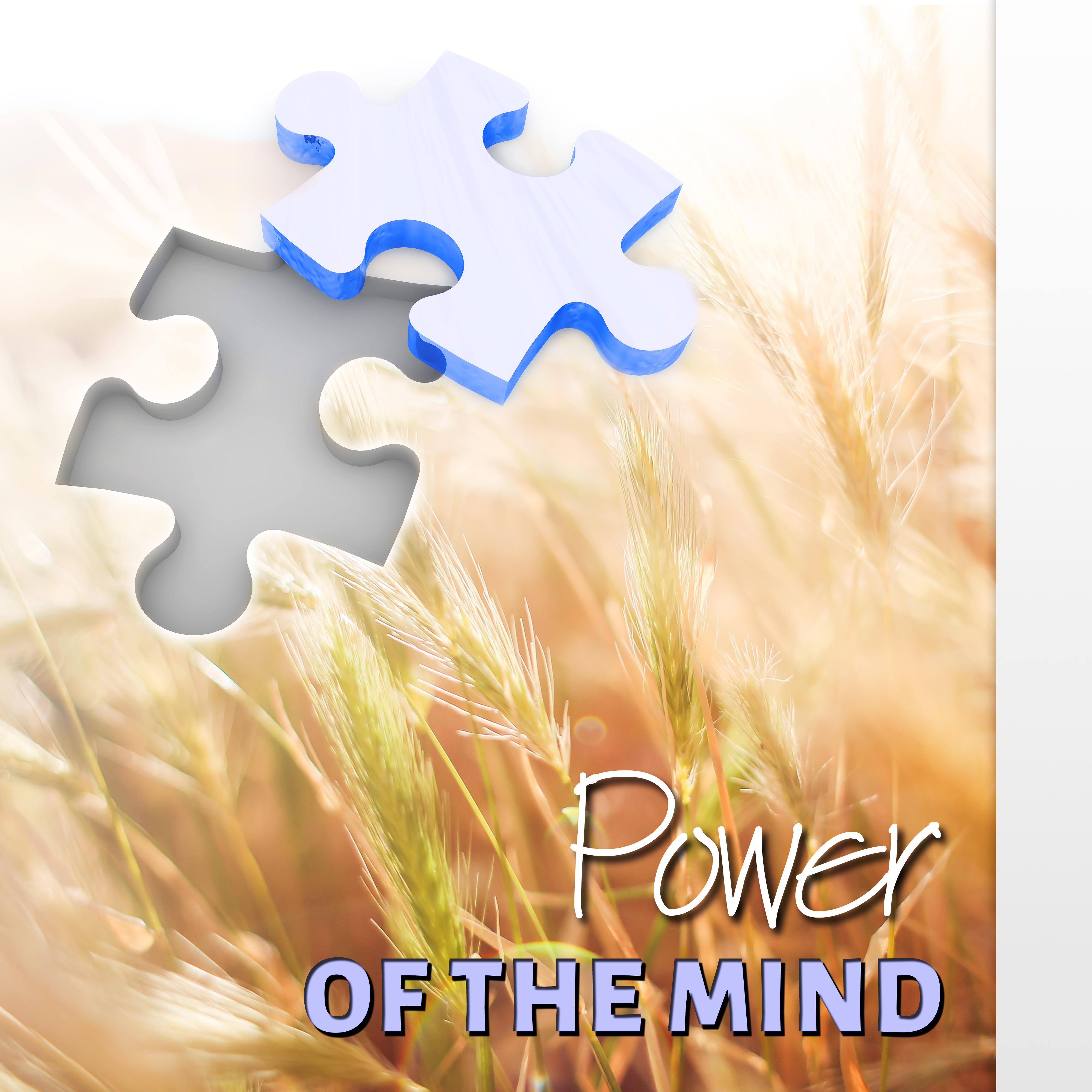 Power of the Mind - The Best Study Music for Concentration and Brain Power, Relaxing Music for Studying and Concentrate