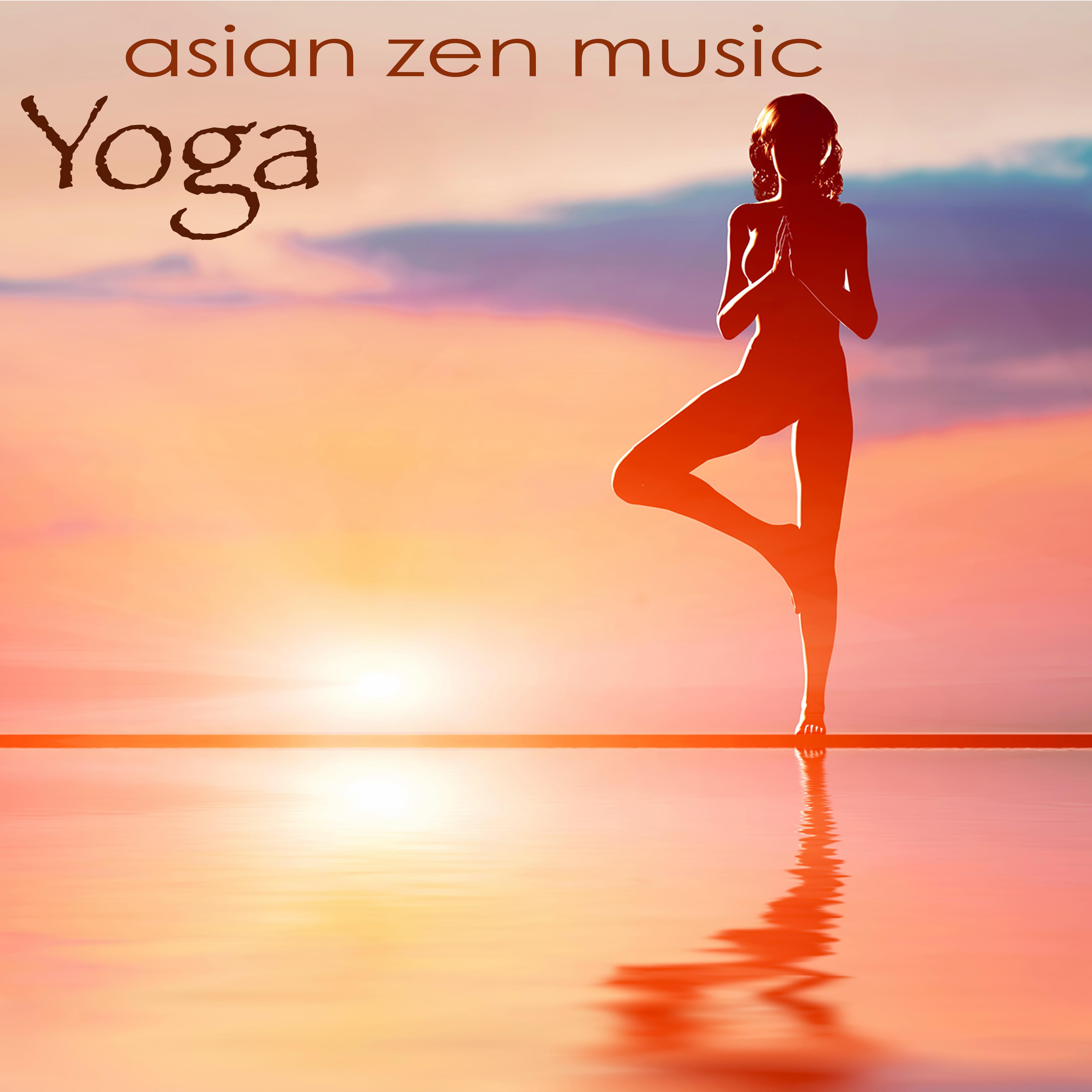 Yoga Asian Zen Music  Ambient  Chillout for Meditation, Pranayama, Ashtanga, Vinyasa, Hatha  Restorative Yoga