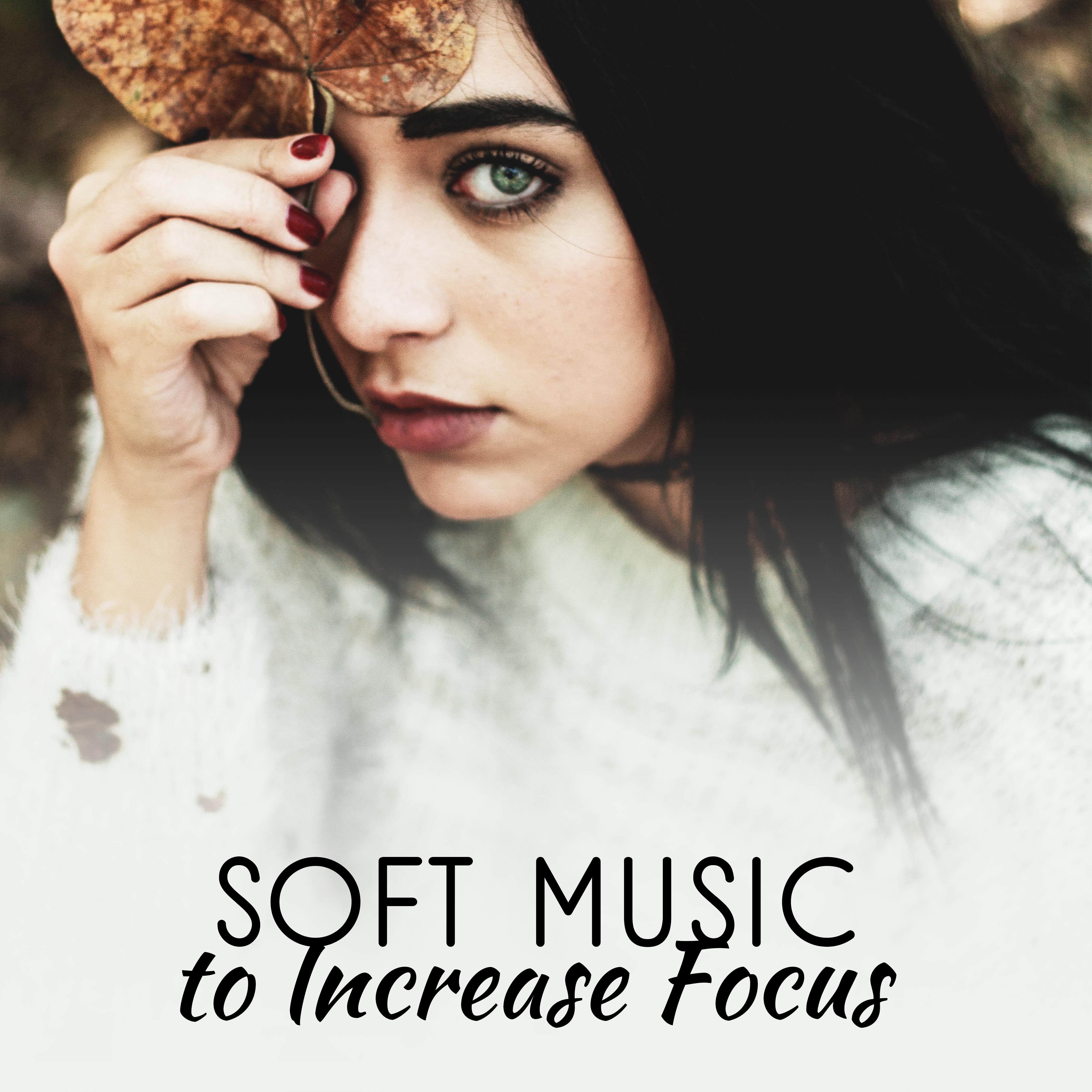 Soft Music to Increase Focus  Classical Melodies to Study, Music for Your Brain, Better Focus Sounds