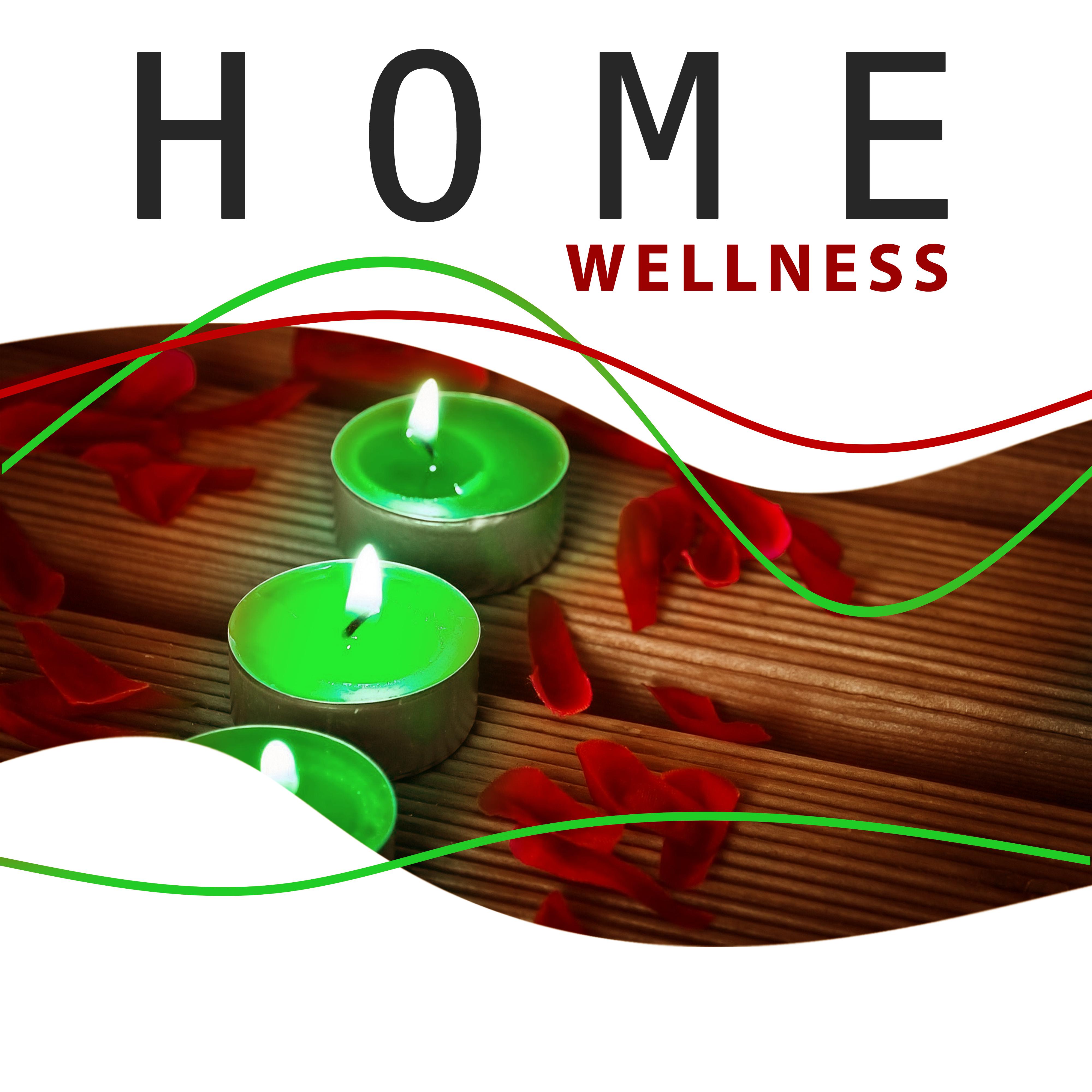 Home Wellness  Relaxation Music for Spa, Massage, Sounds of Nature for Soul and Body, Calm Mind