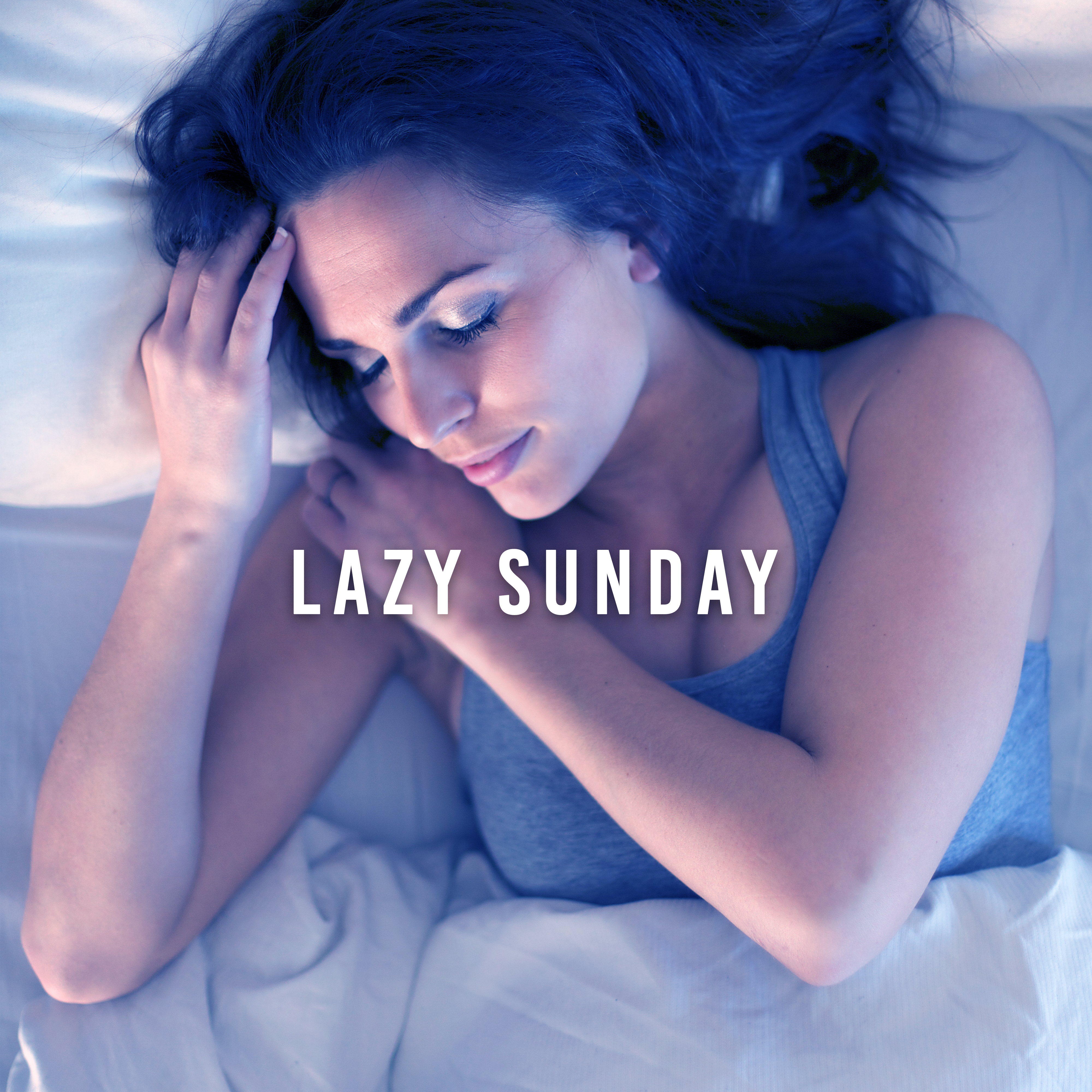 Lazy Sunday  Chill Out 2017 for Sleep, Stress Relief, Deep Dreams, Relaxing Music Therapy, Ambient Music, Relax