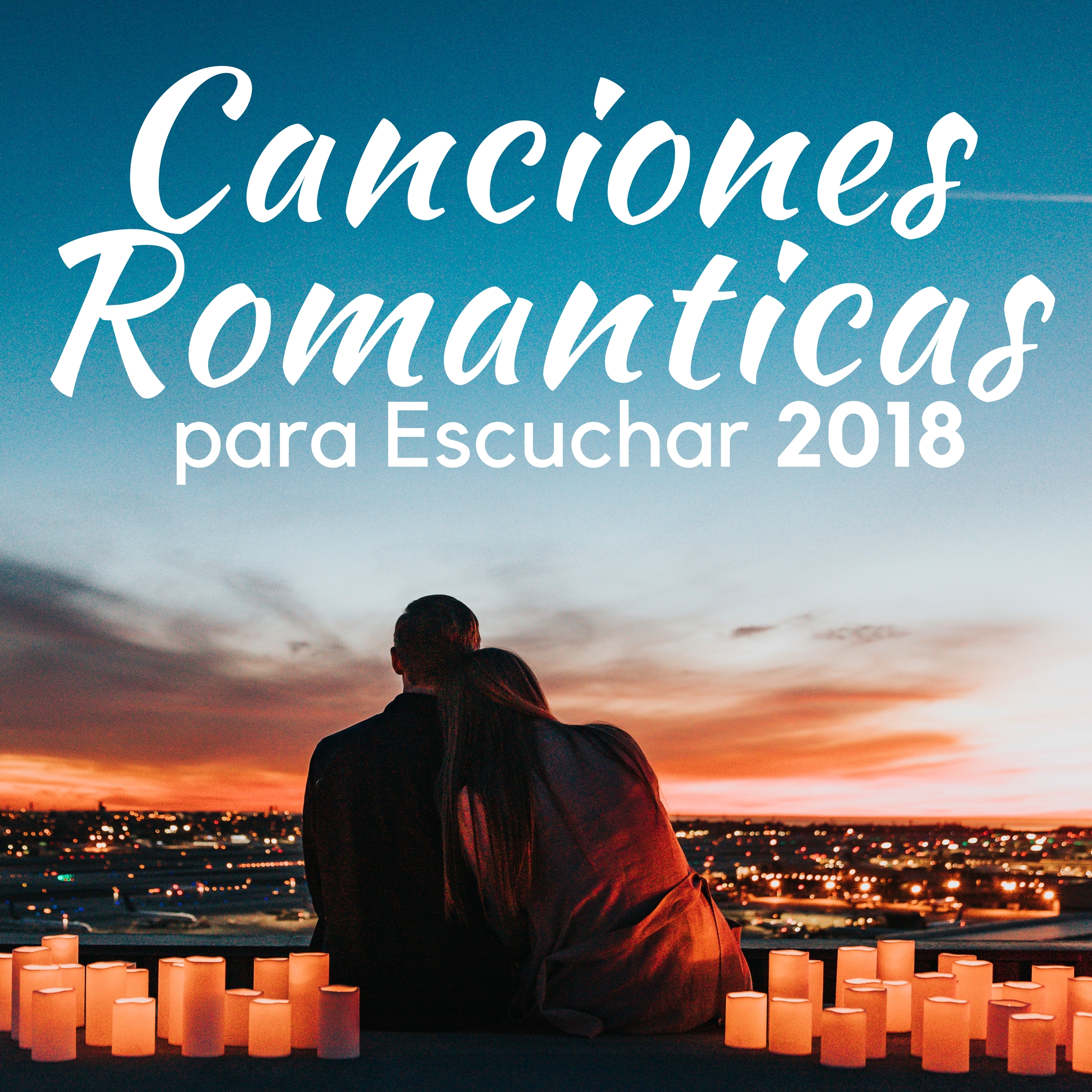 Canciones Romanticas Para Escuchar 2018