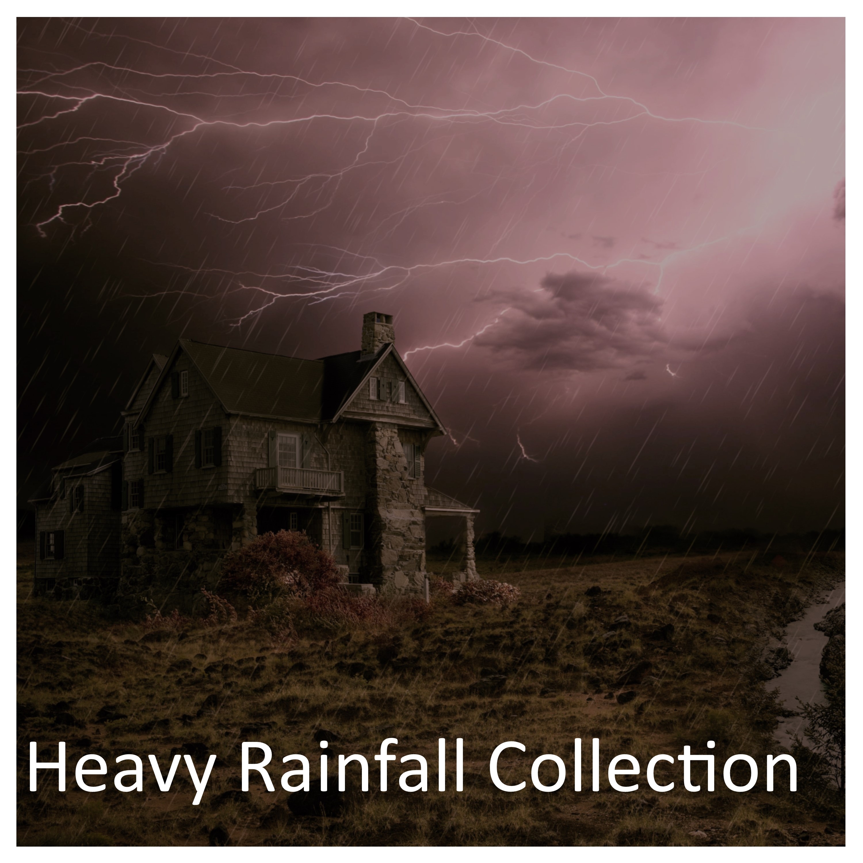 19 Heavy Rain Sounds - Nature's Best White Noise
