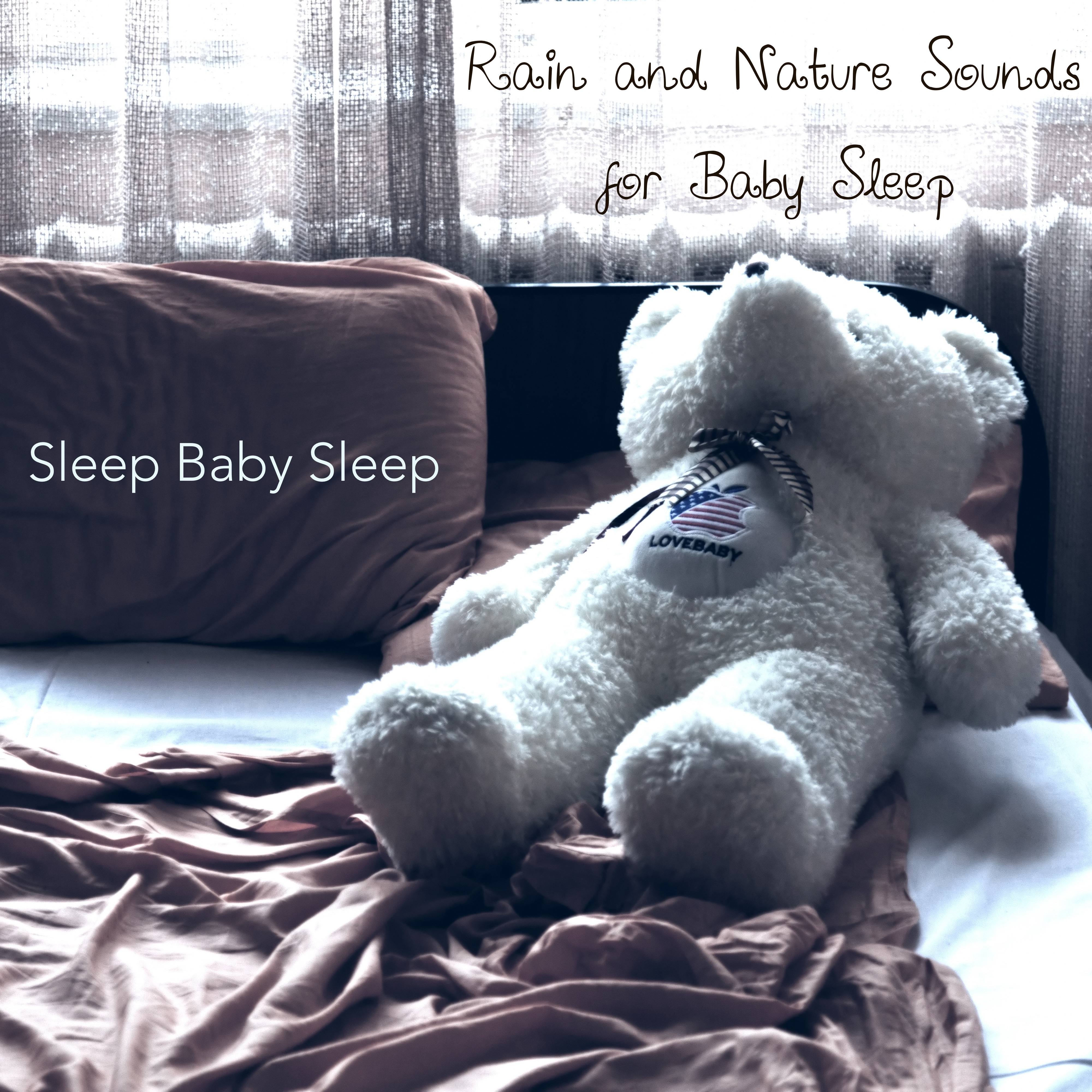 Rain and Nature Sounds for Baby Sleep, Lullaby Relaxation, Calming Relaxing Instrumental Music for Sleeping