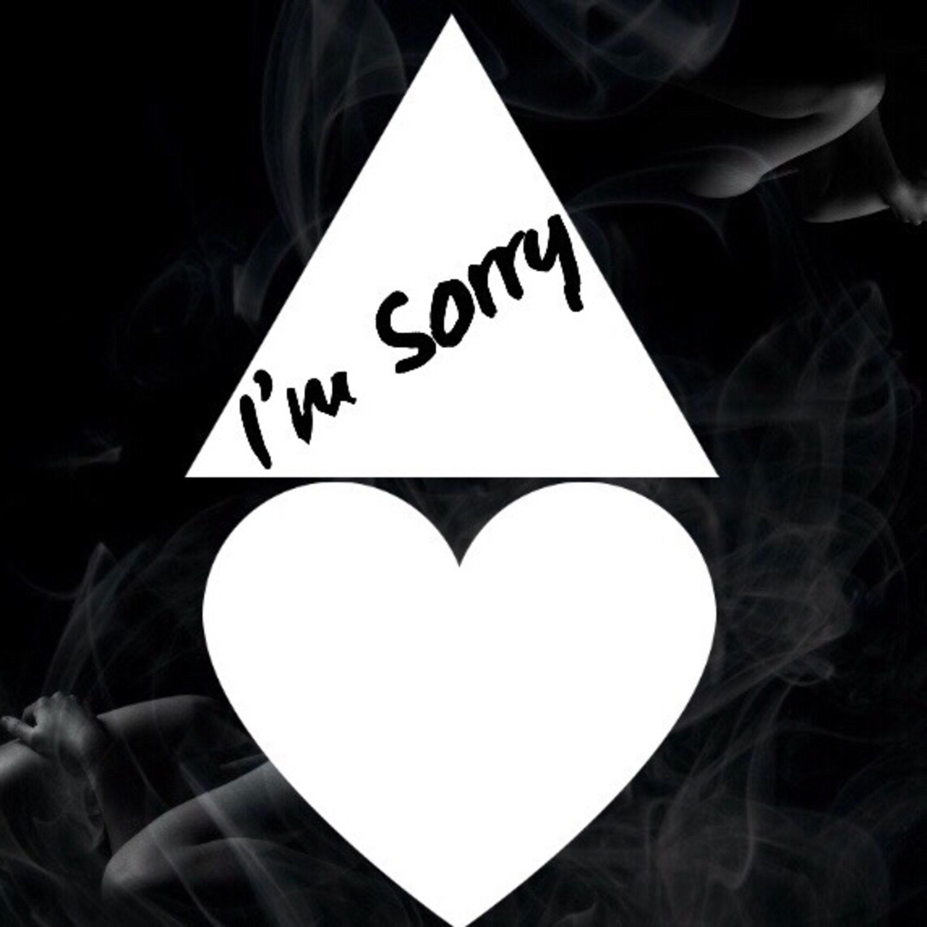 I' m Sorry