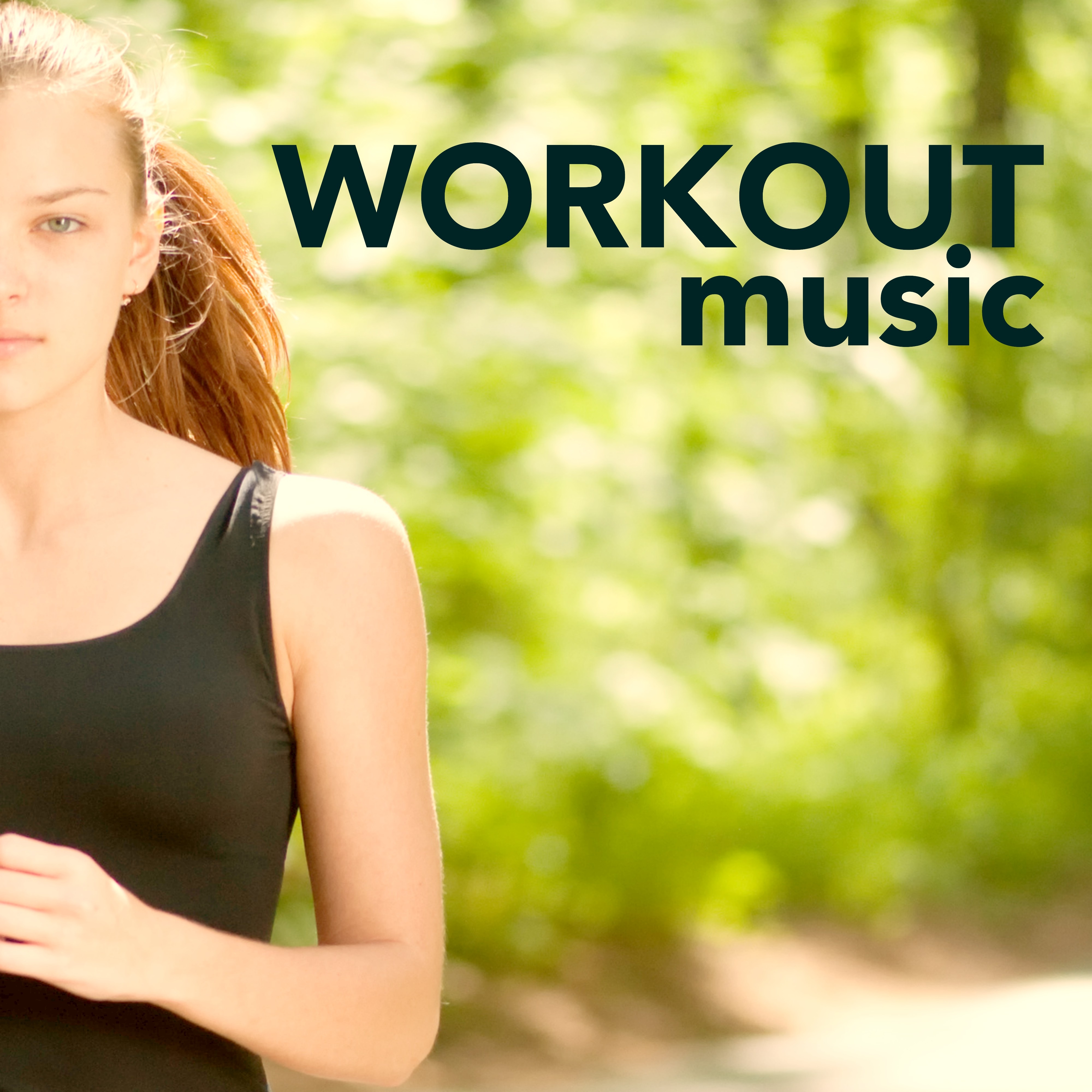 Workout Music - Fitness House & Electro Music for Fitness Session, Running & Cardio Training to Get Sexy Body