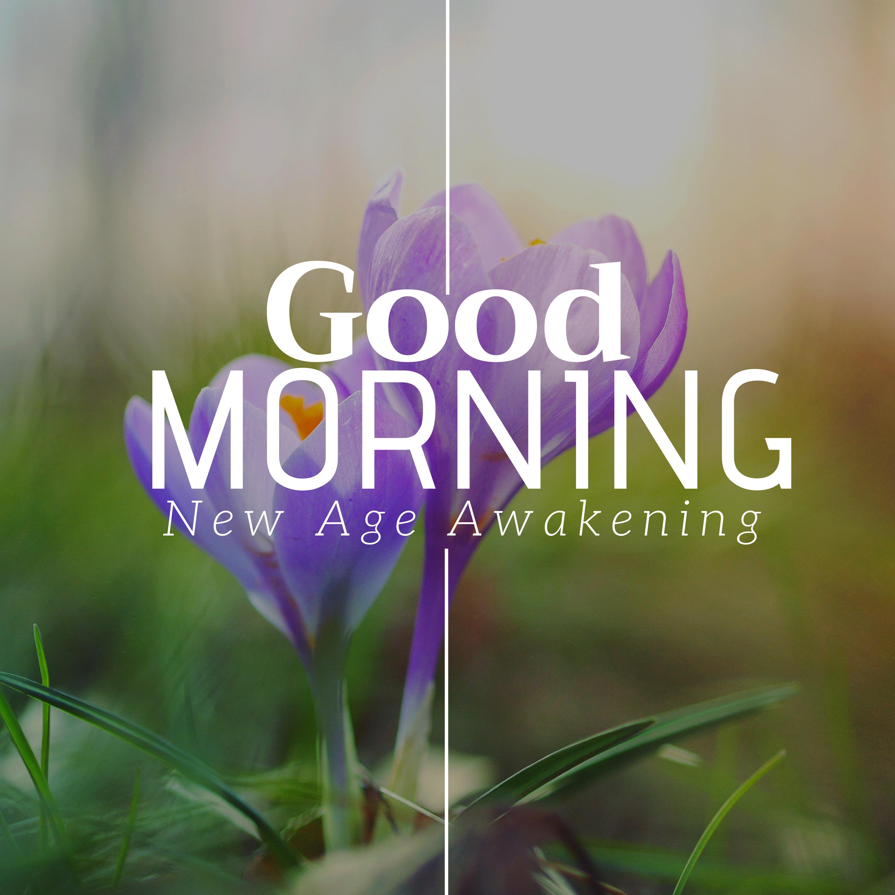 Good Morning - New Age Awakening