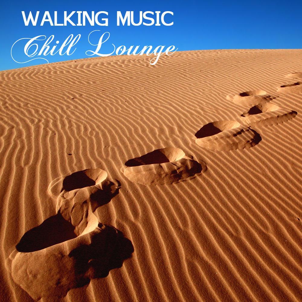 Walking Music Chill Lounge - Training Music for Walking