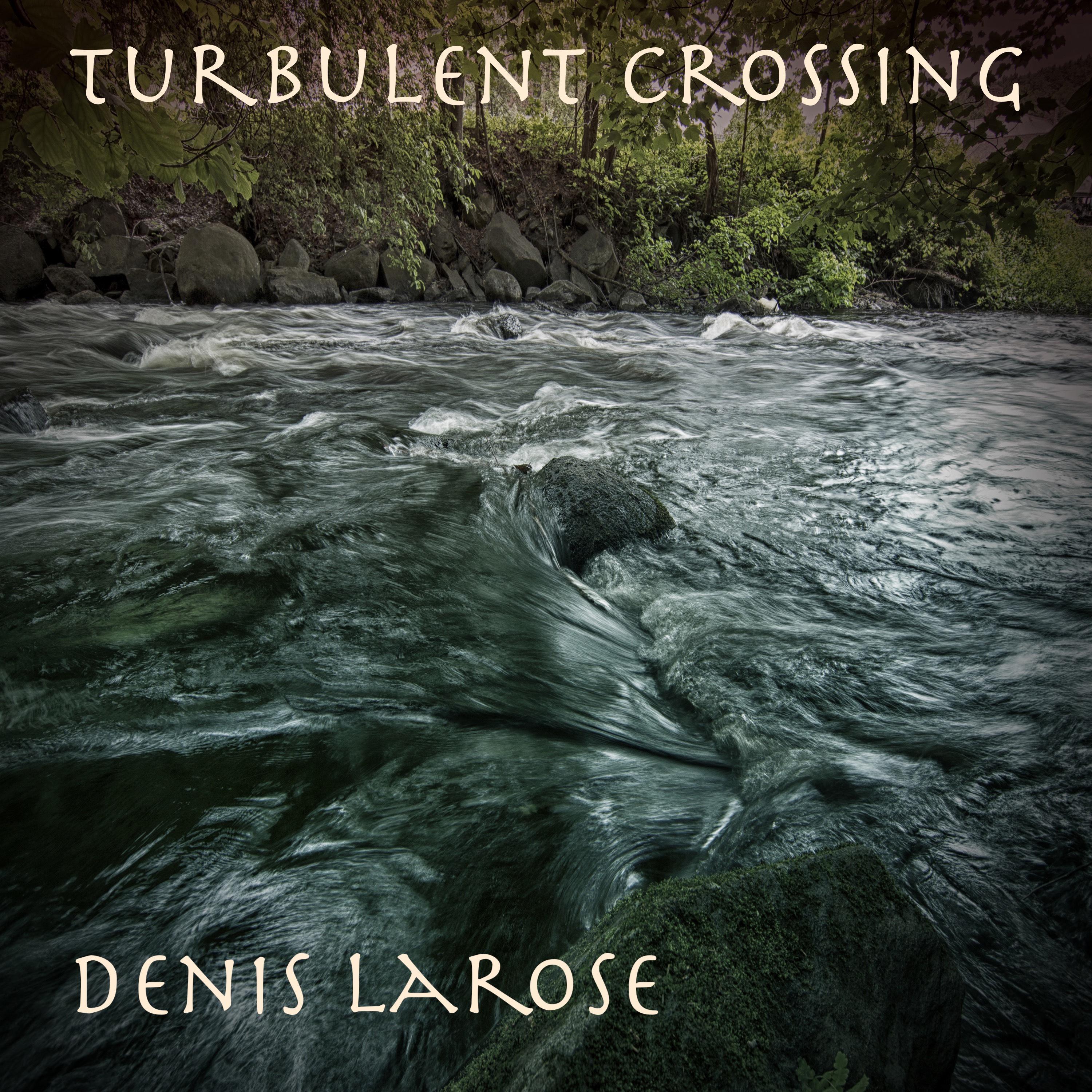 Turbulent Crossing