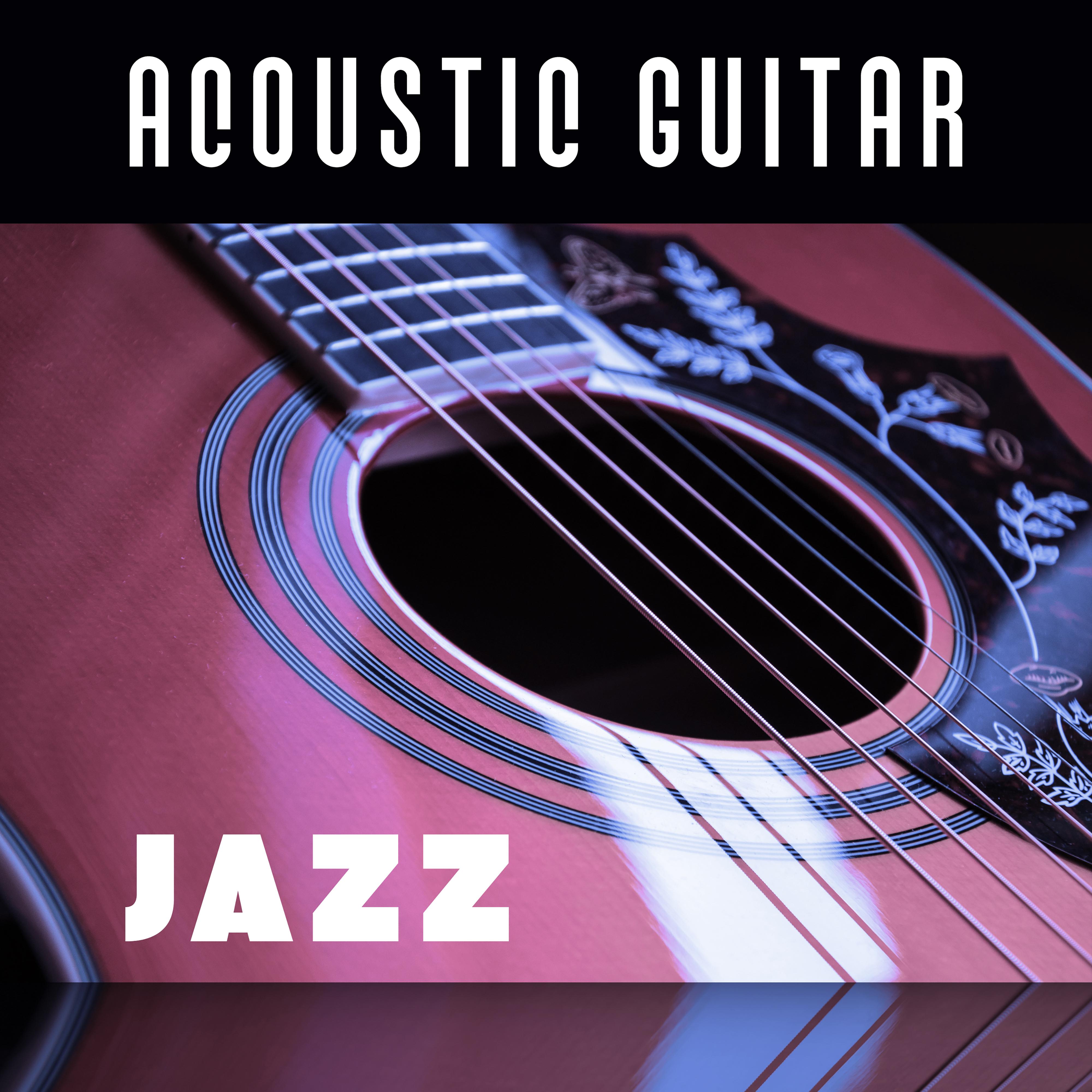Acoustic Guitar Jazz  Instrumental Jazz, Relaxing Guitar  Piano, Smooth Jazz Music, Best Background for Cafe, Restaurant