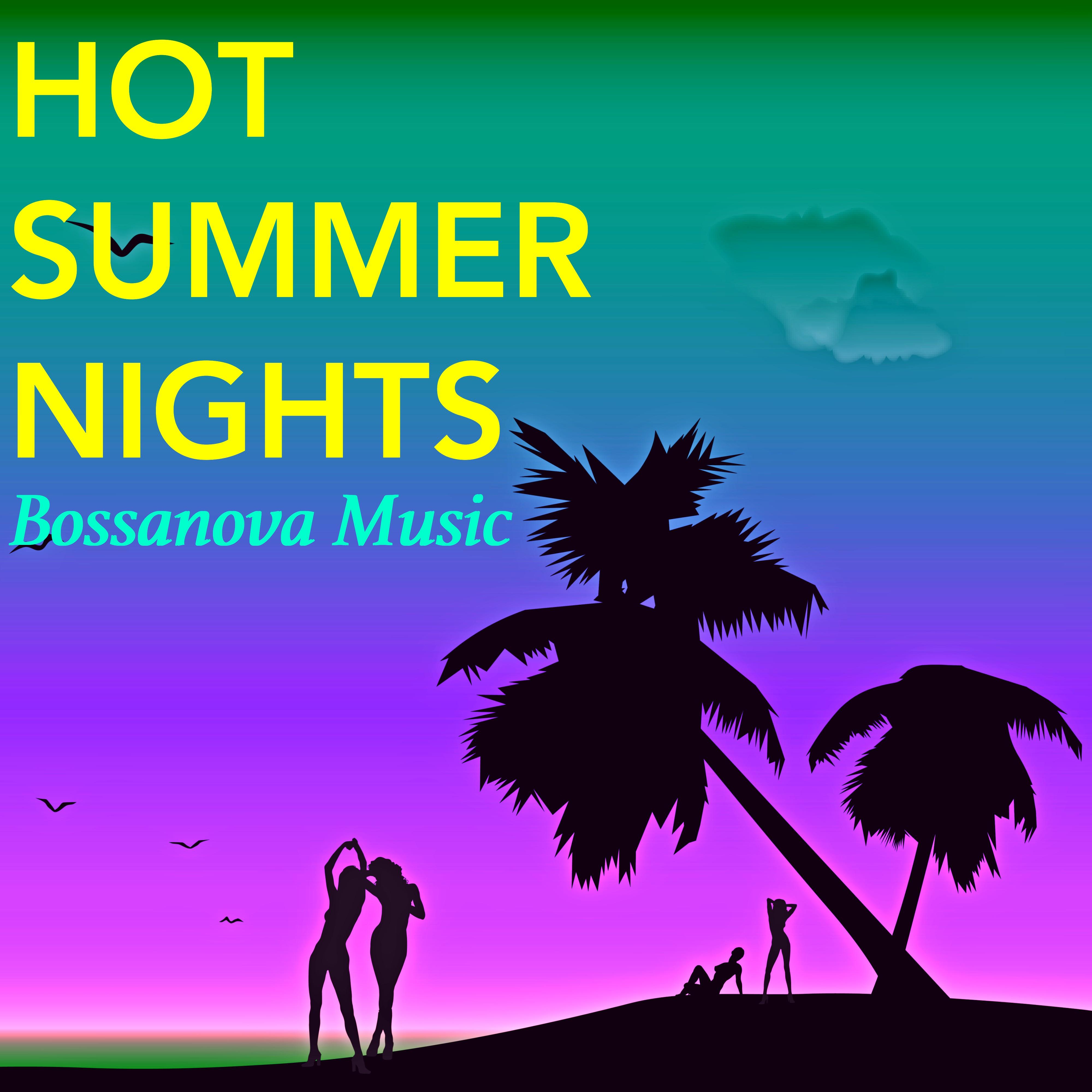 Hot Summer Nights - Bossanova Music for Happy Hour and Party Planet, Latin Jazz & Samba