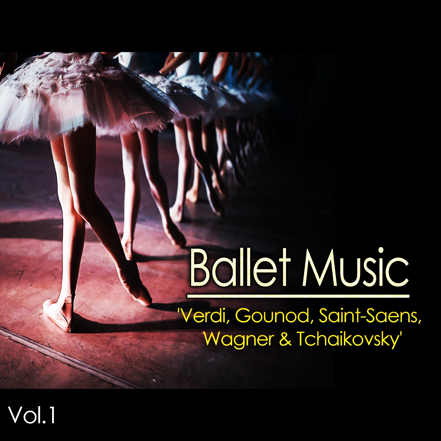 Ballet Music, Vol. 1 / 'Verdi, Gounod, Saint-Saens, Wagner & Tchaikovsky'
