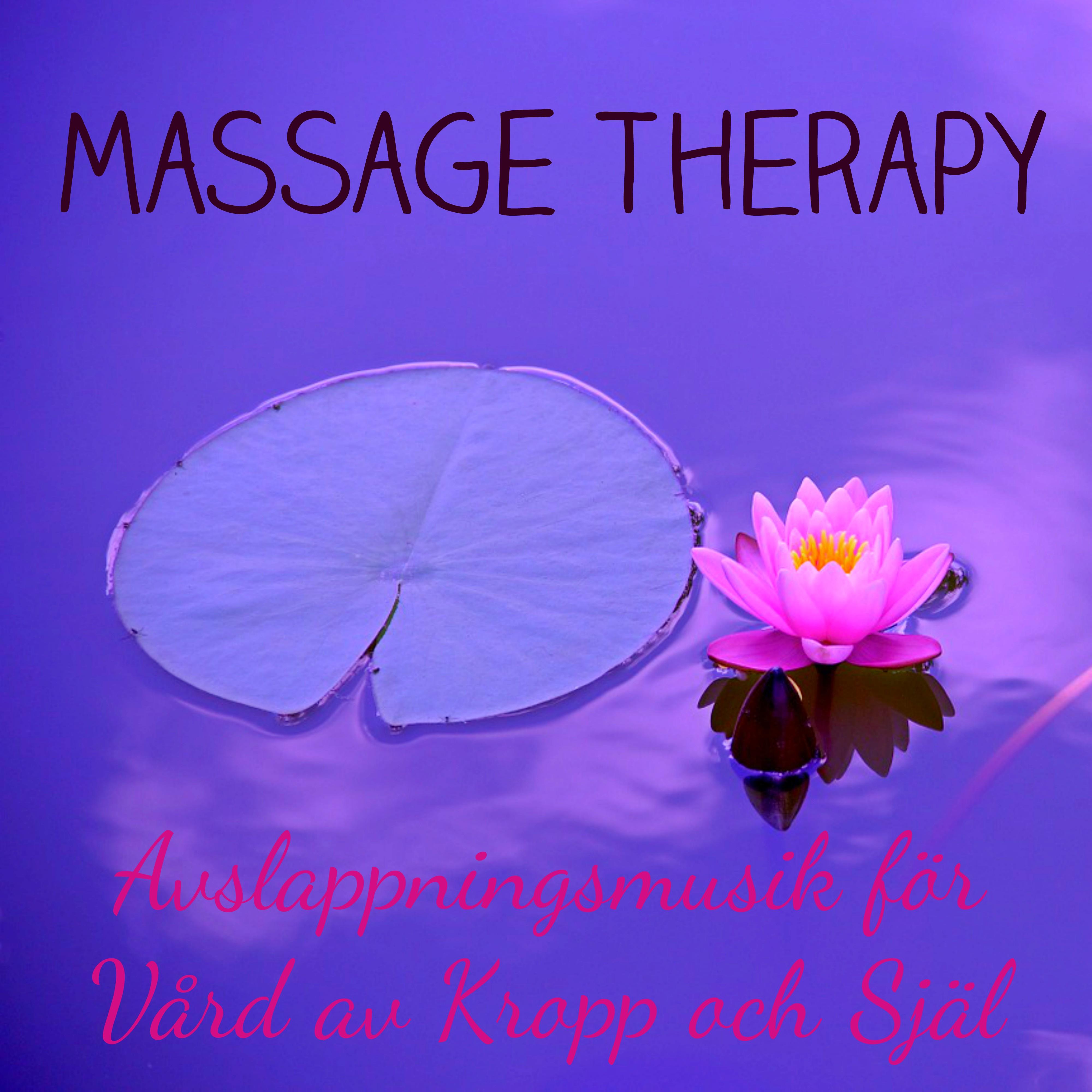 Massage Therapy  Avslappningsmusik, Naturljud och Instrumentala f r V rd av Kropp och Sj l