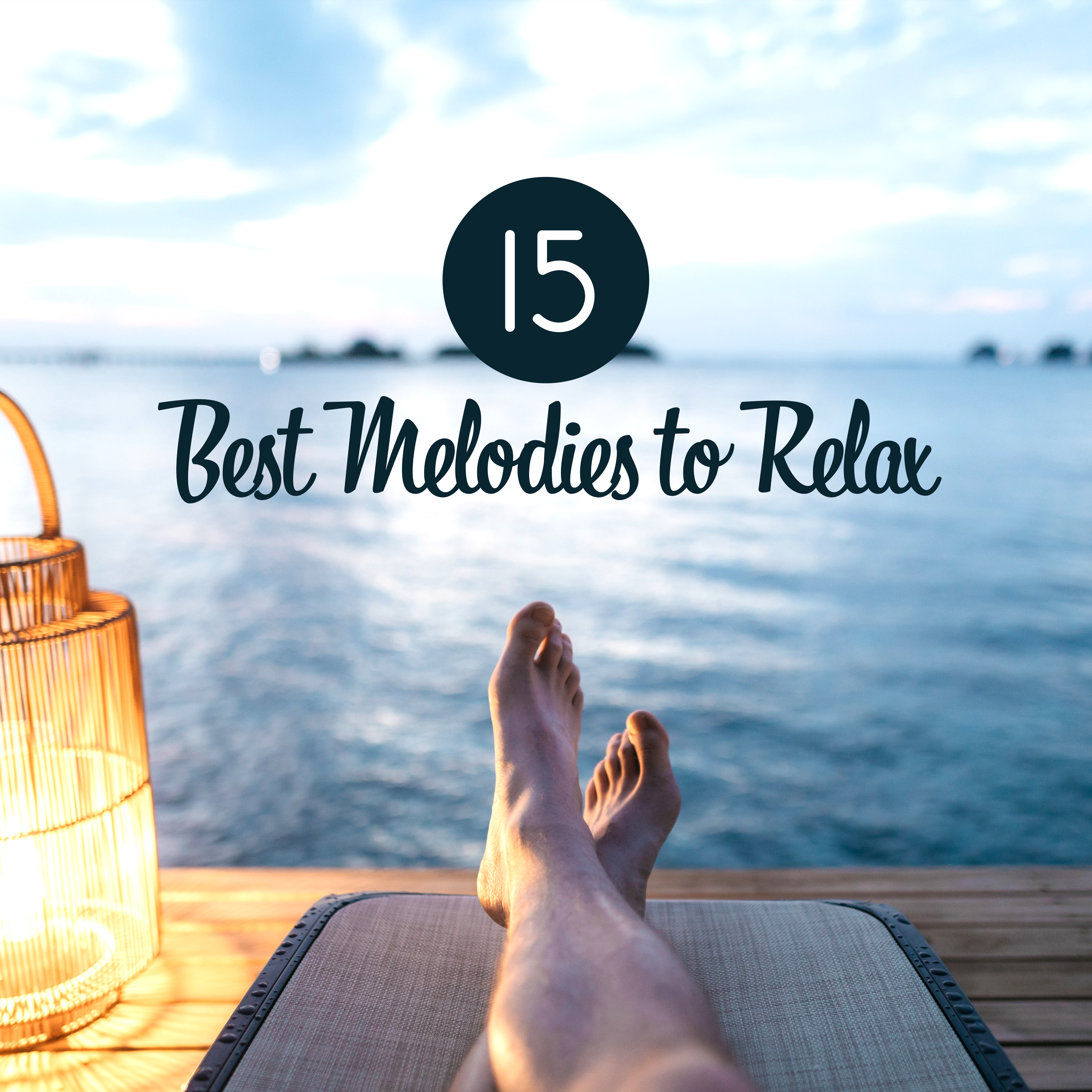 15 Best Melodies to Relax