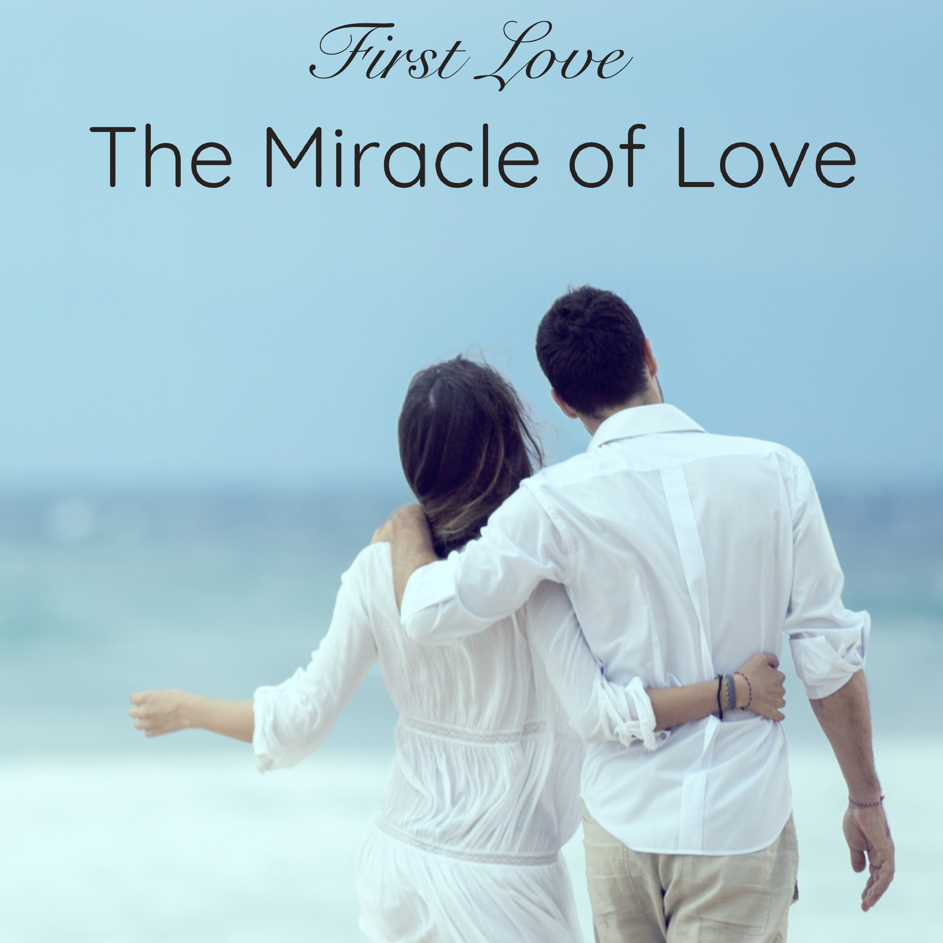 The Miracle of Love